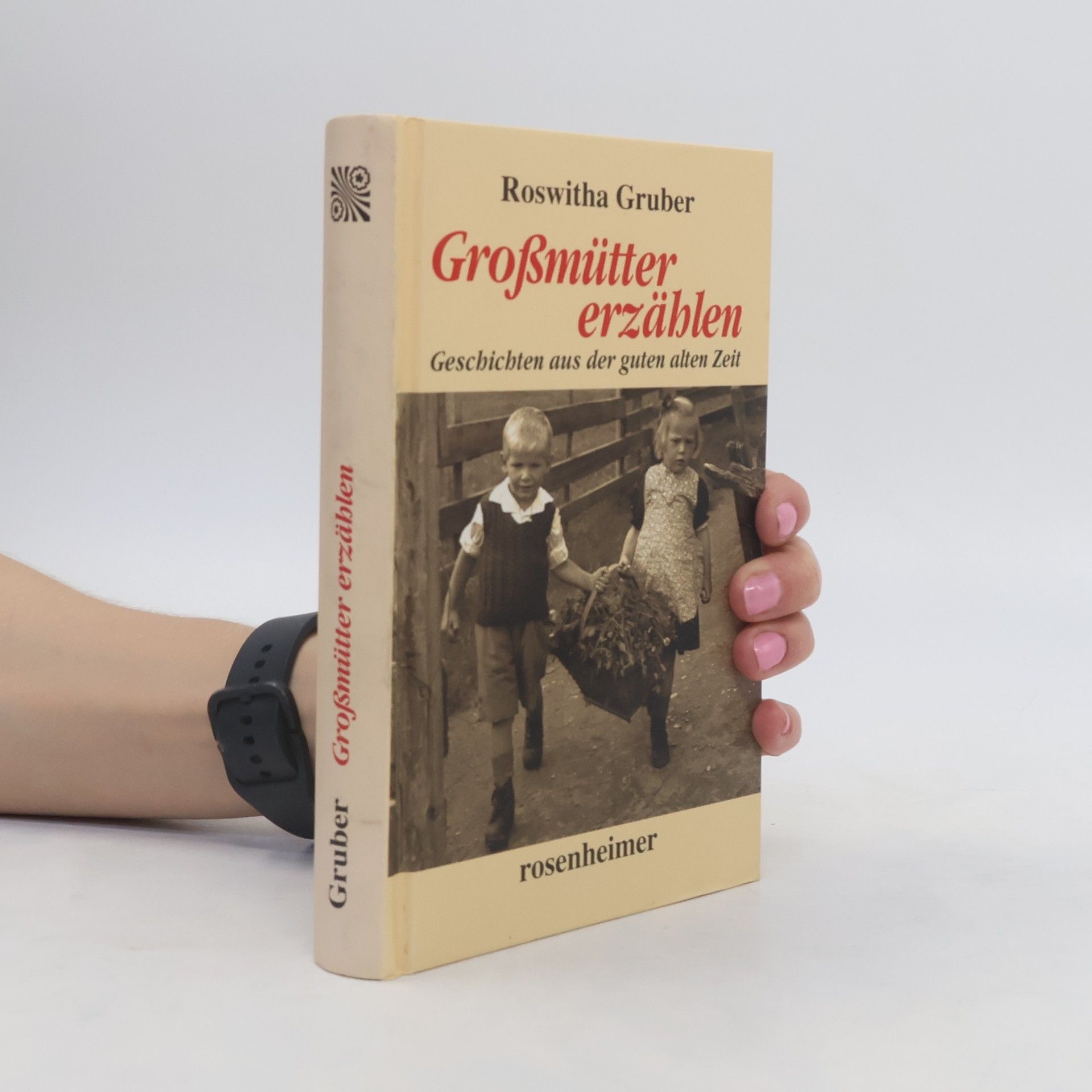 Roswitha Gruber Grossmütter erzählen