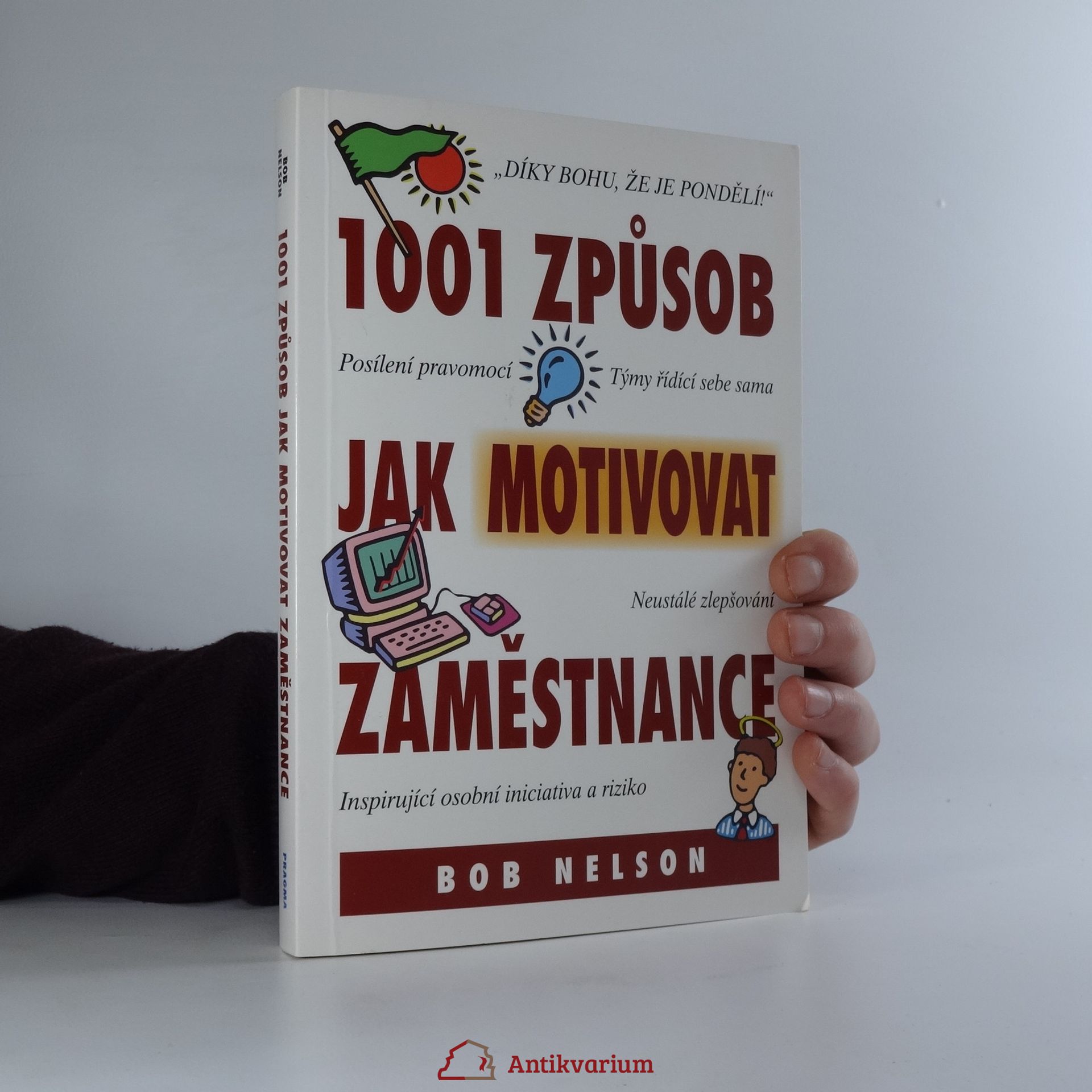 Bob Nelson 1001 způsob jak motivovat zaměstnance