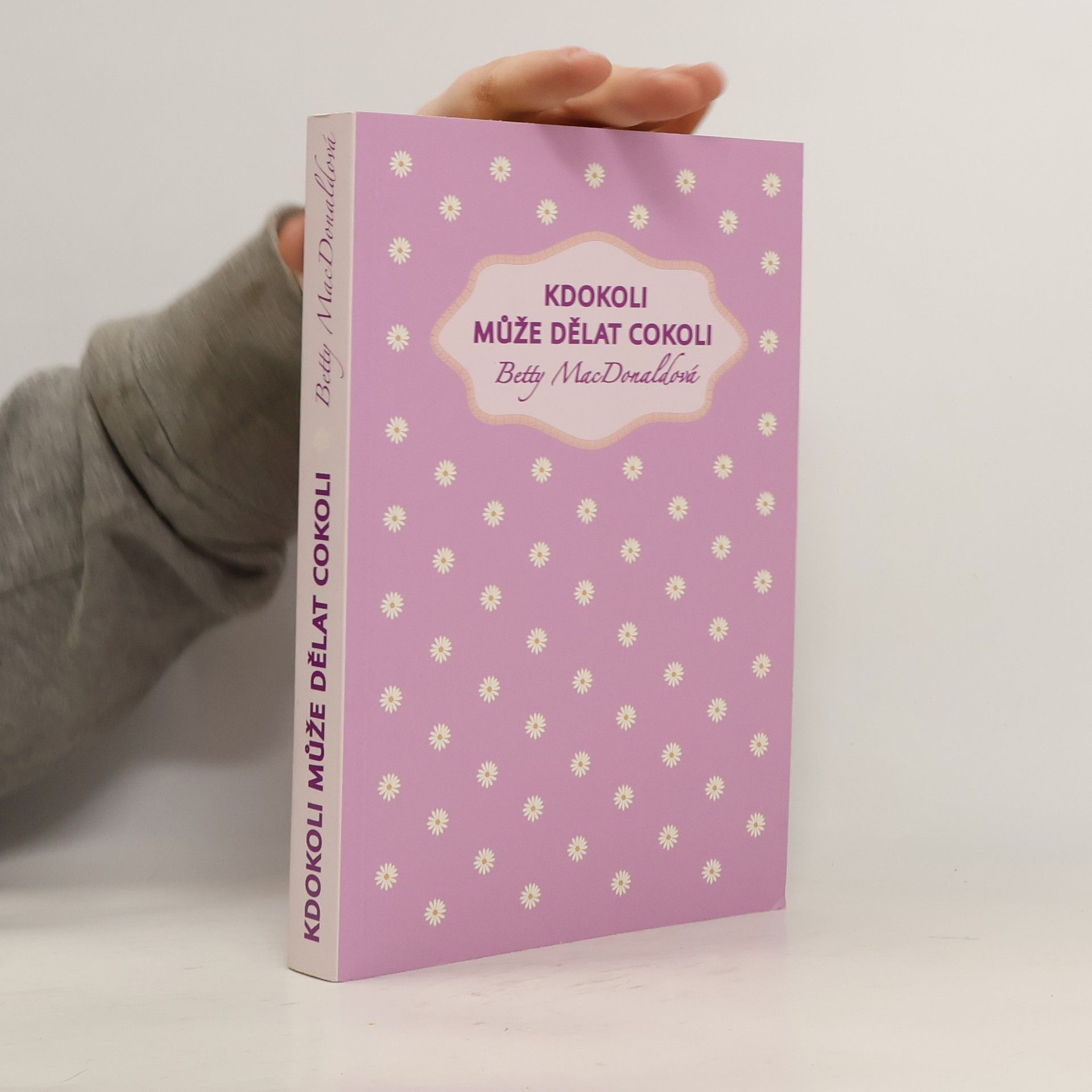 Betty MacDonald Kdokoli může dělat cokoli