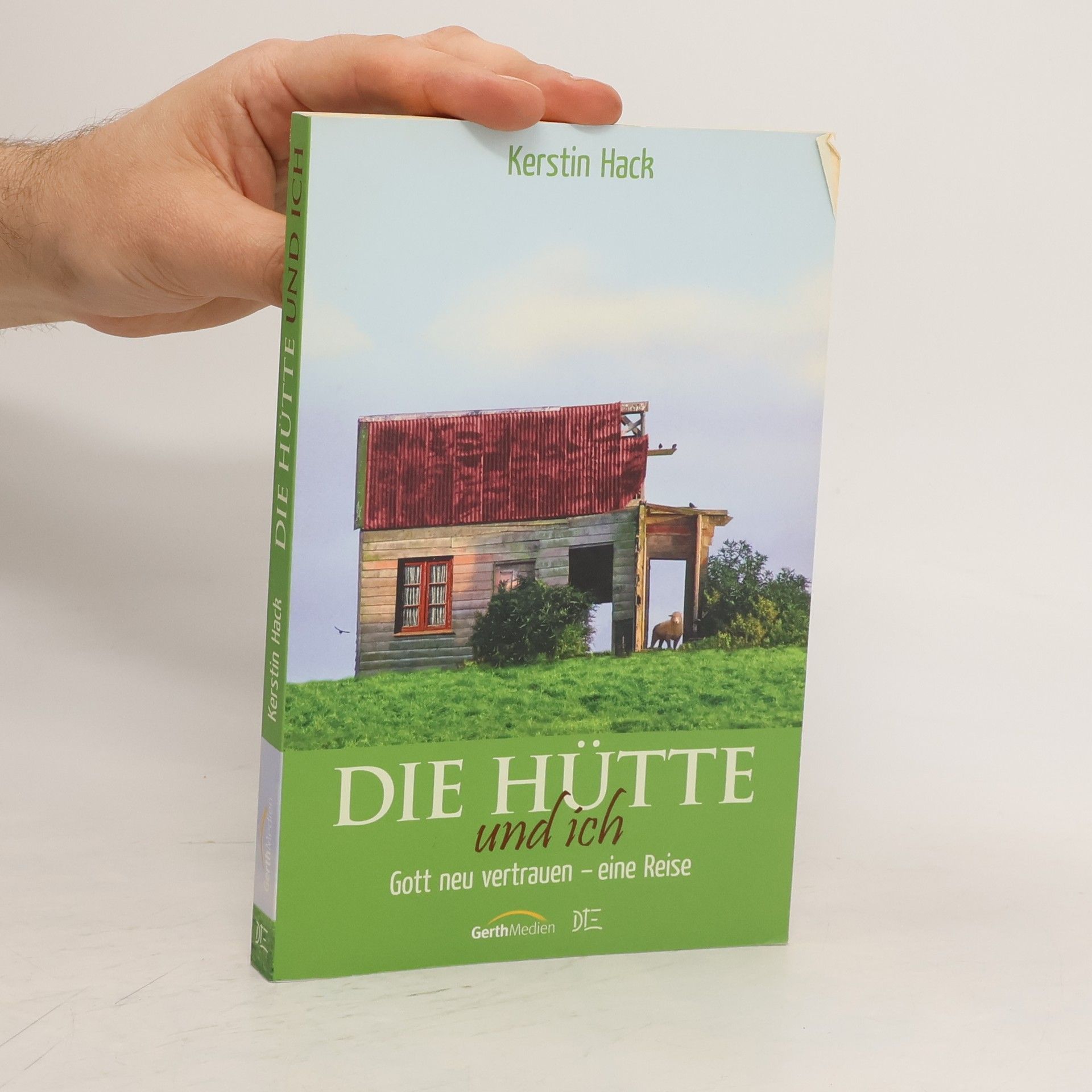 Kerstin Hack Die Hütte und ich