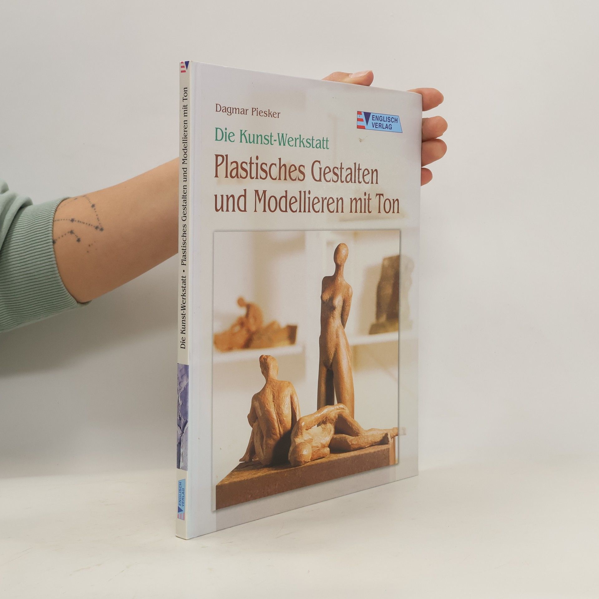 Dagmar Piesker Plastisches Gestalten und Modellieren mit Ton
