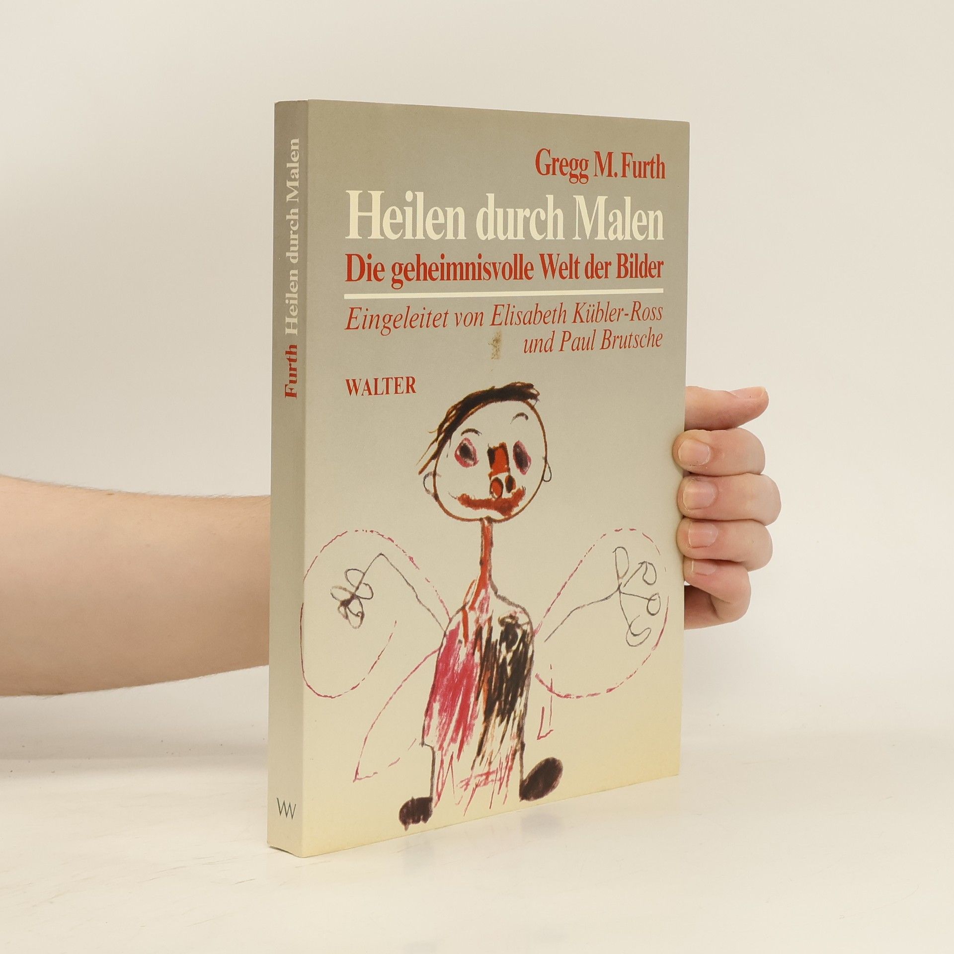 Gregg M. Furth Heilen durch Malen
