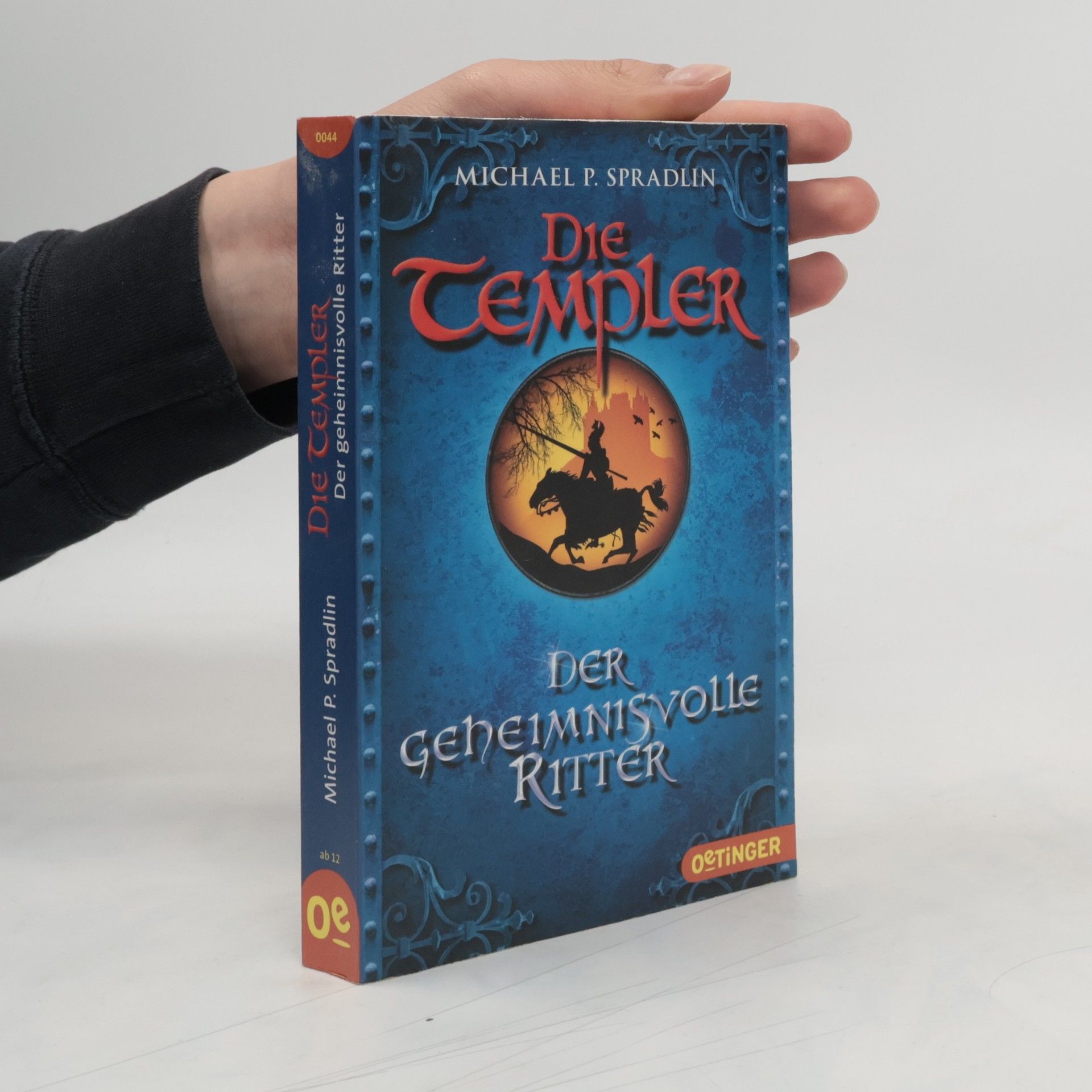 Michael Spradlin Die Templer - Der geheimnisvolle Ritter