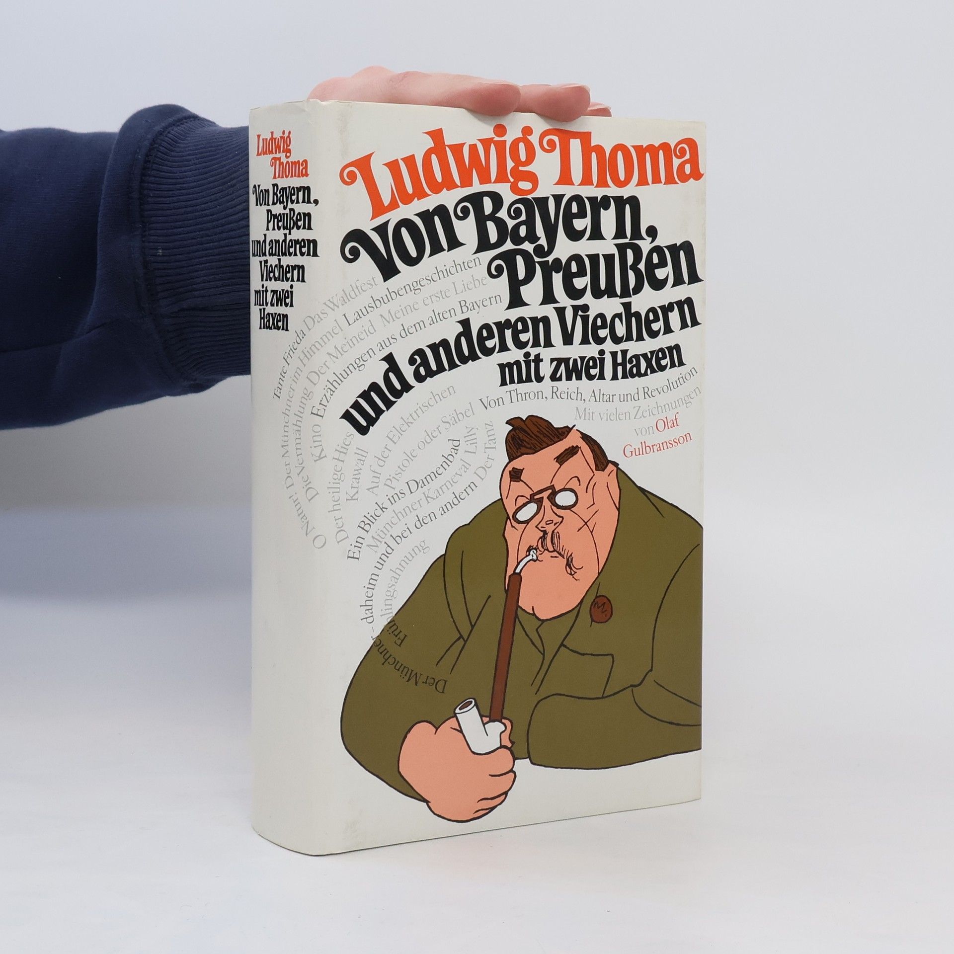 Ludwig Thoma Von Bayern, Preußen Und Anderen Vichern Mit Zwei Haxen