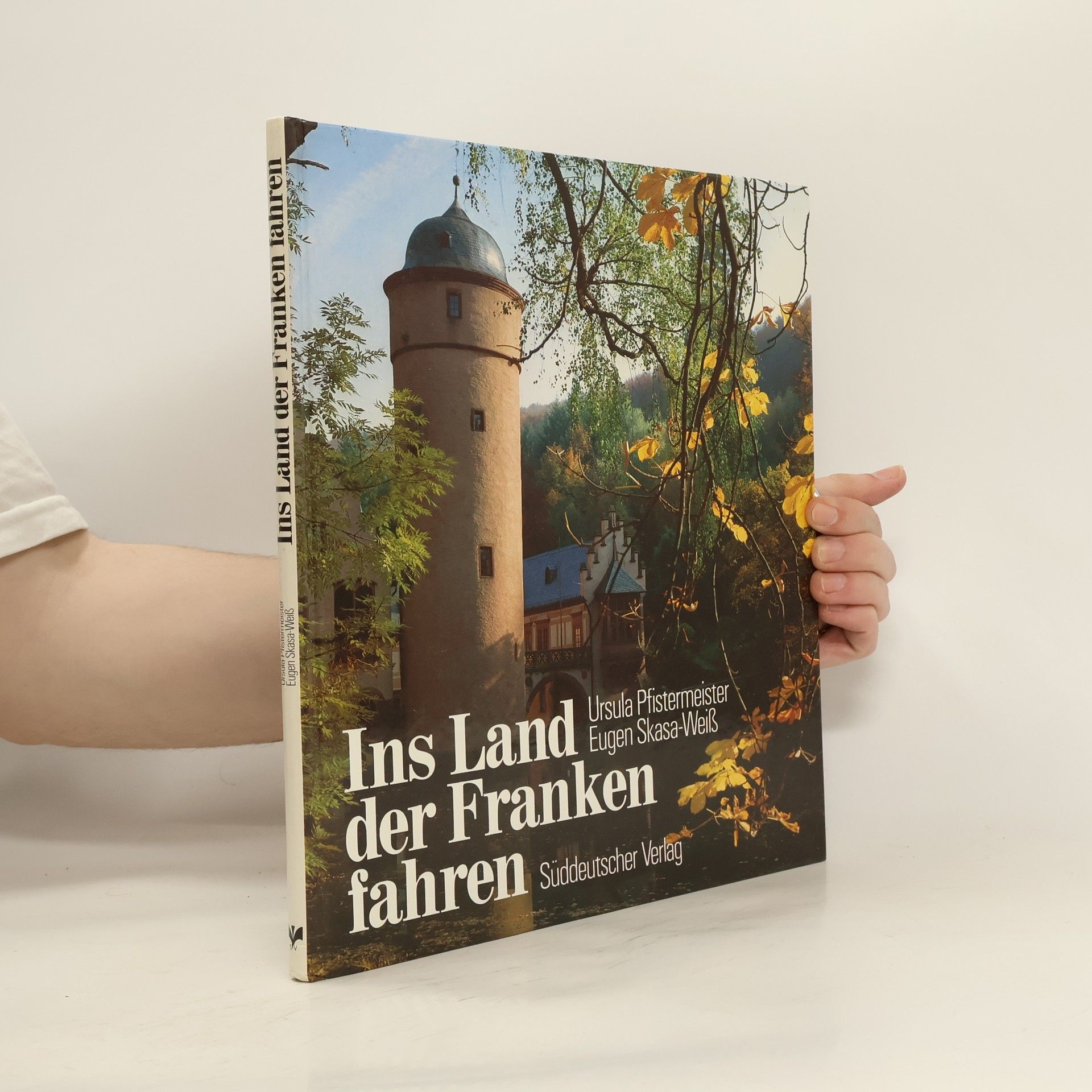 Ursula Pfistermeister Ins Land der Franken fahren