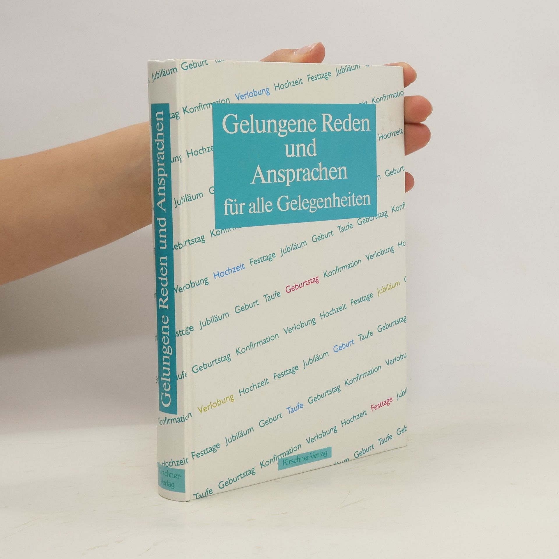 Autorenkollektiv Gelungene Reden und Ansprachen für alle Gelegenheiten