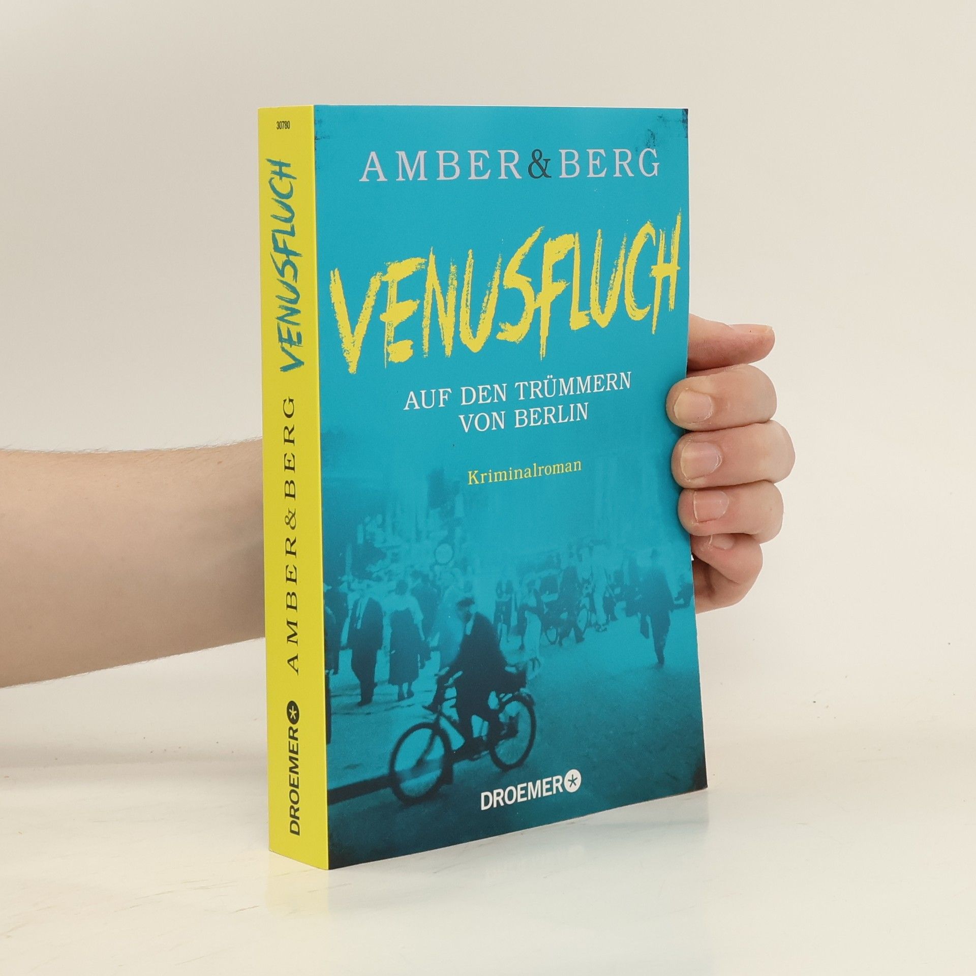 Liv Amber Venusfluch. Auf den Trümmern von Berlin
