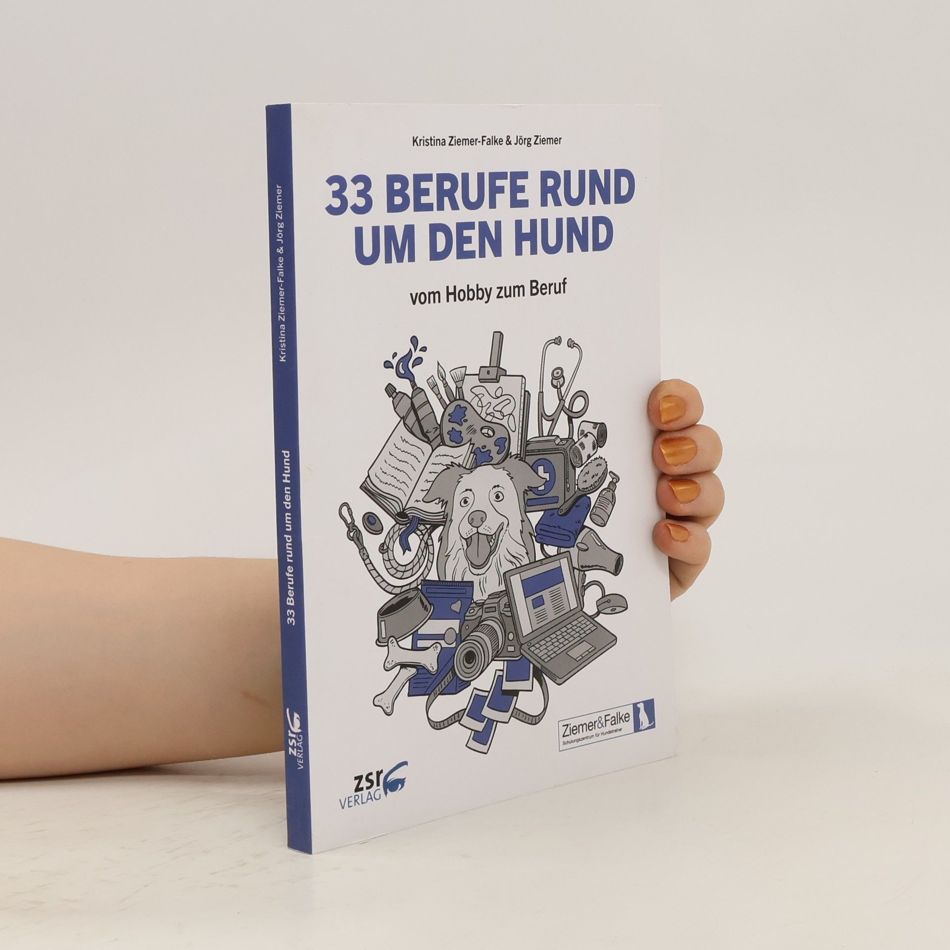Kristina Falke-Ziemer 33 Berufe rund um den Hund