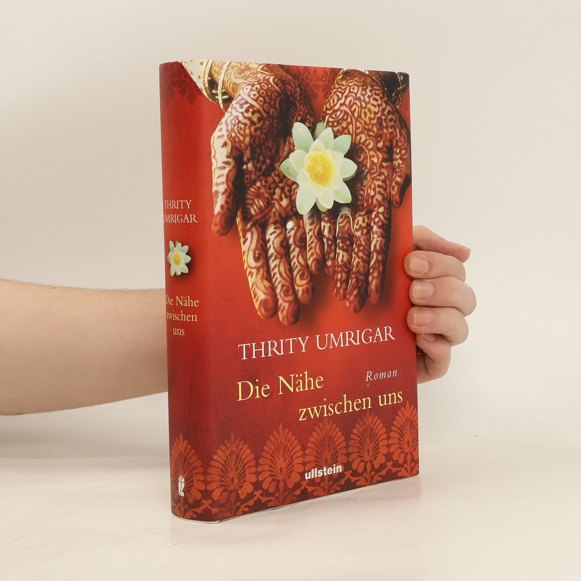 Thrity Umrigar Die Nähe zwischen uns