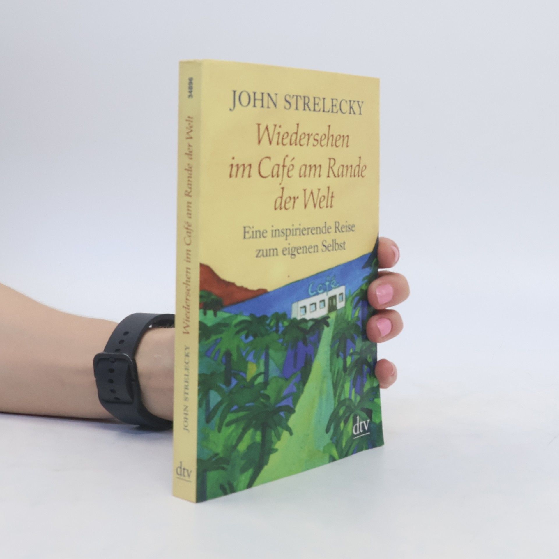 John P. Strelecky Wiedersehen im Café am Rande der Welt