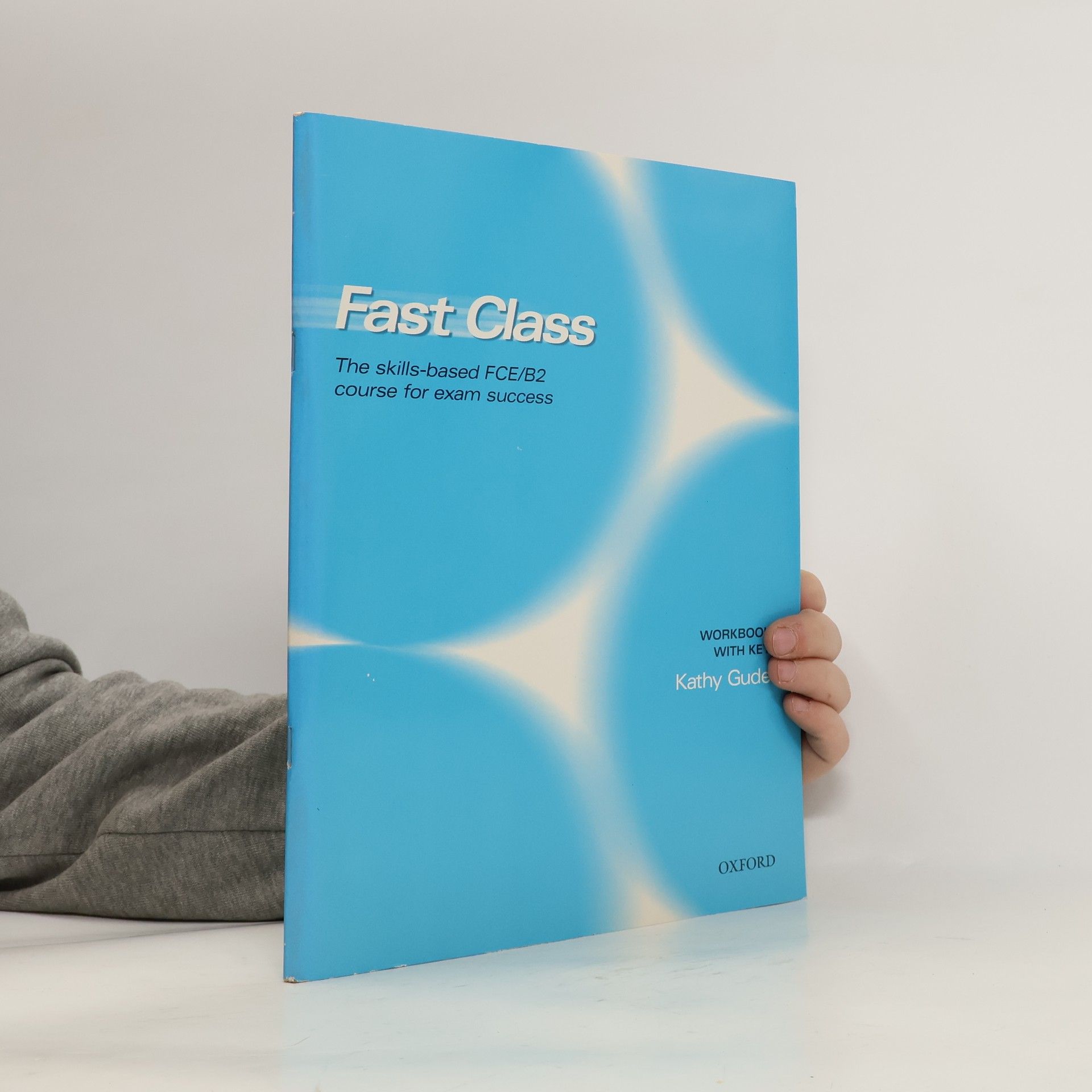 Kathy Gude Fast Class. The skills-based FCE
