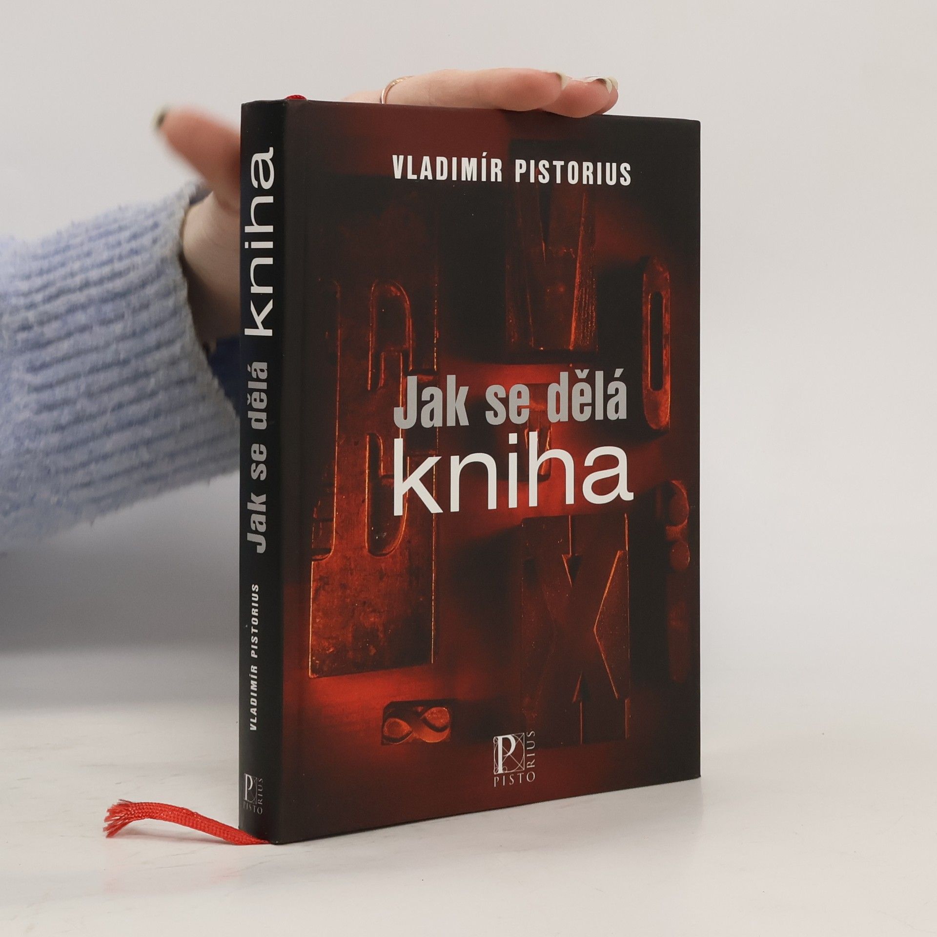 Vladimír Pistorius Jak se dělá kniha: Příručka pro nakladatele