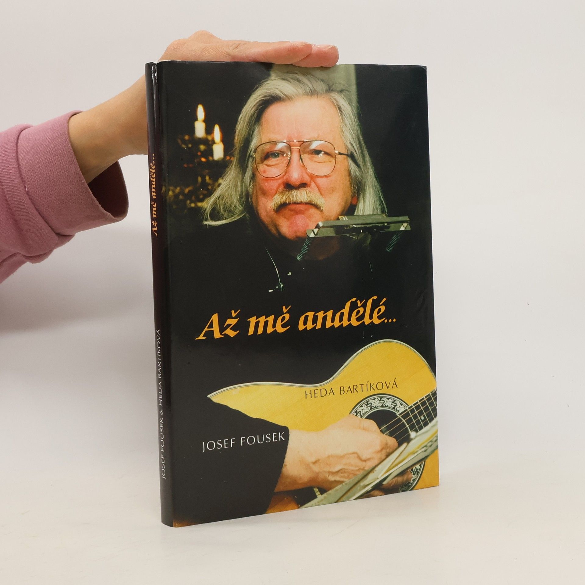 Josef Fousek Až mě andělé.....