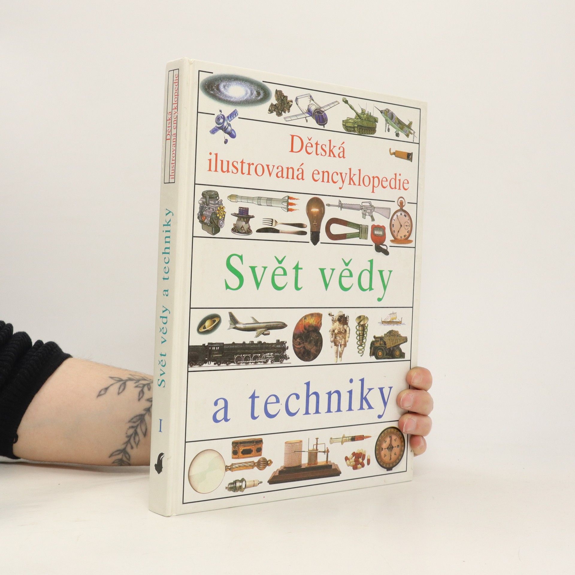Helena Váňová Dětská ilustrovaná encyklopedie. Svět vědy a techniky