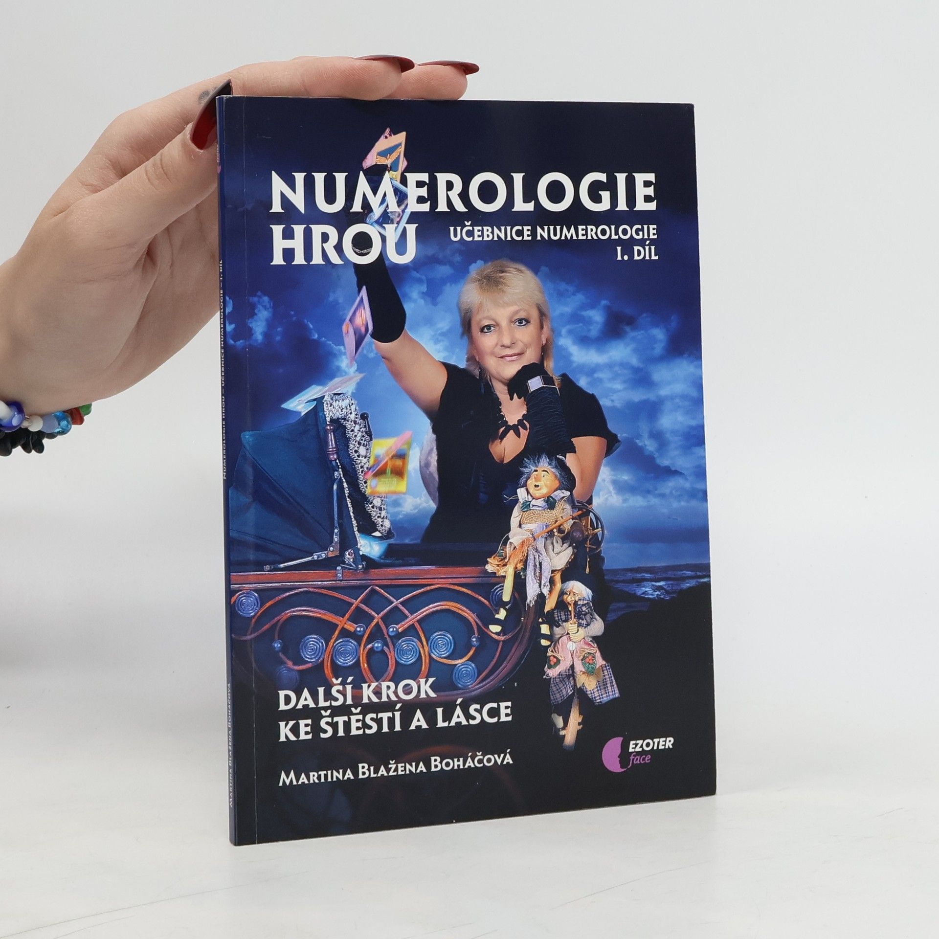 Martina Blažena Boháčová Numerologie hrou - Učebnice numerologie I. díl