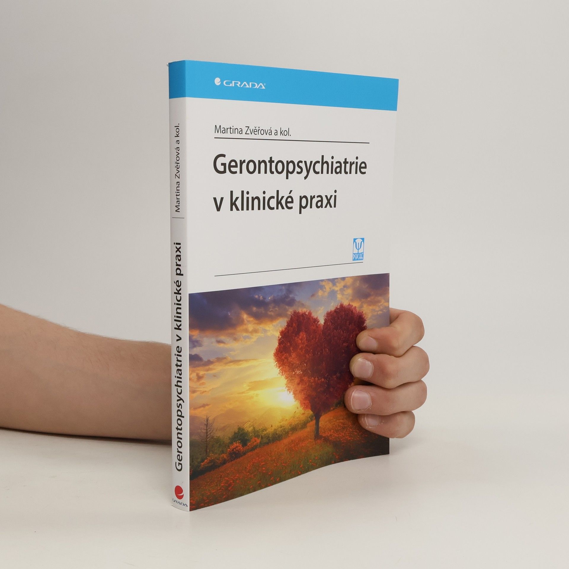 Martina Zvěřová Gerontopsychiatrie v klinické praxi