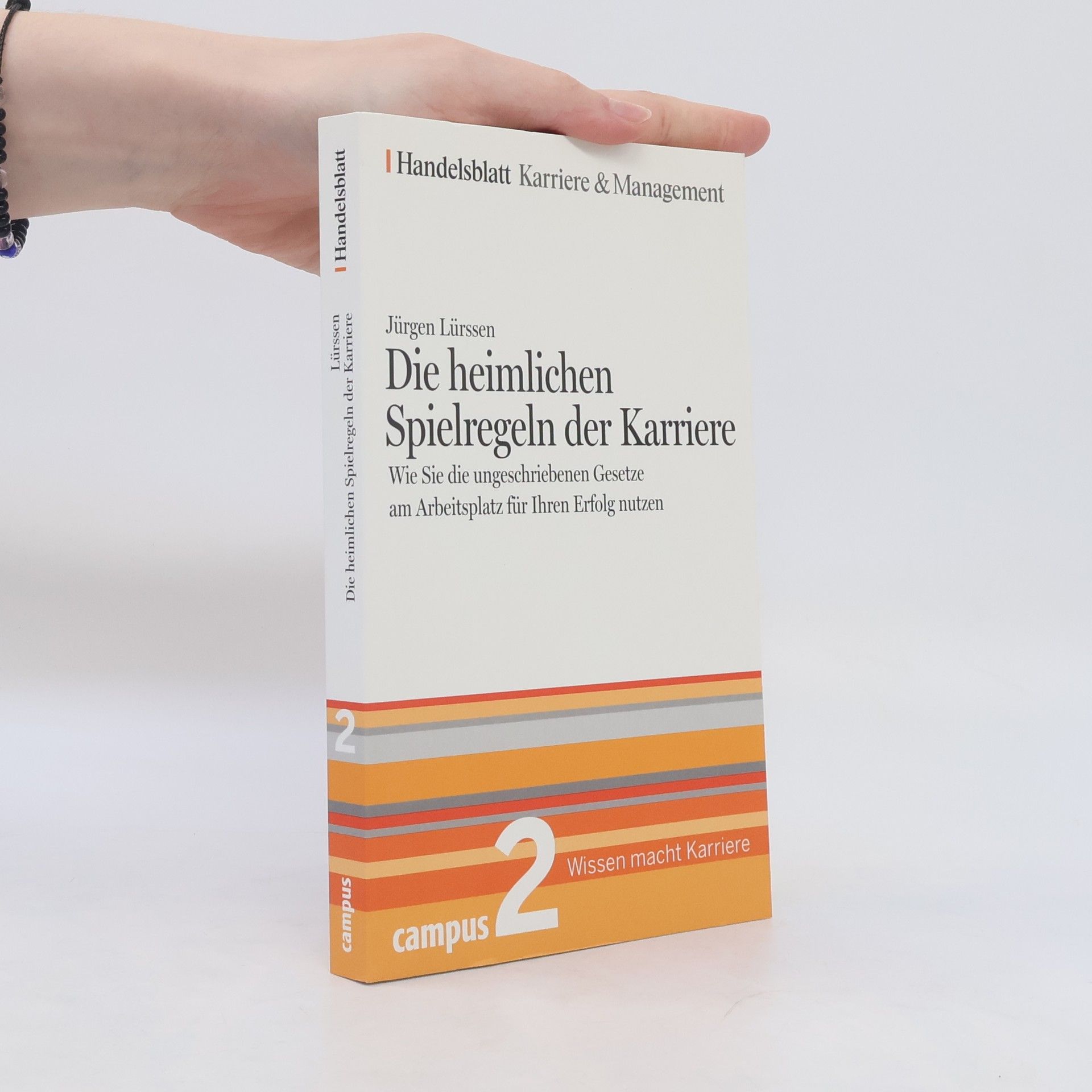 Jürgen Lürssen Die heimlichen Spielregeln der Karriere