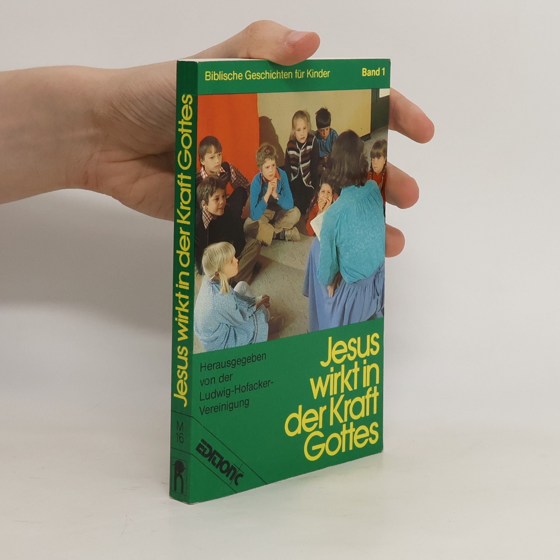 Autorenkollektiv Jesus wirkt in der Kraft Gottes