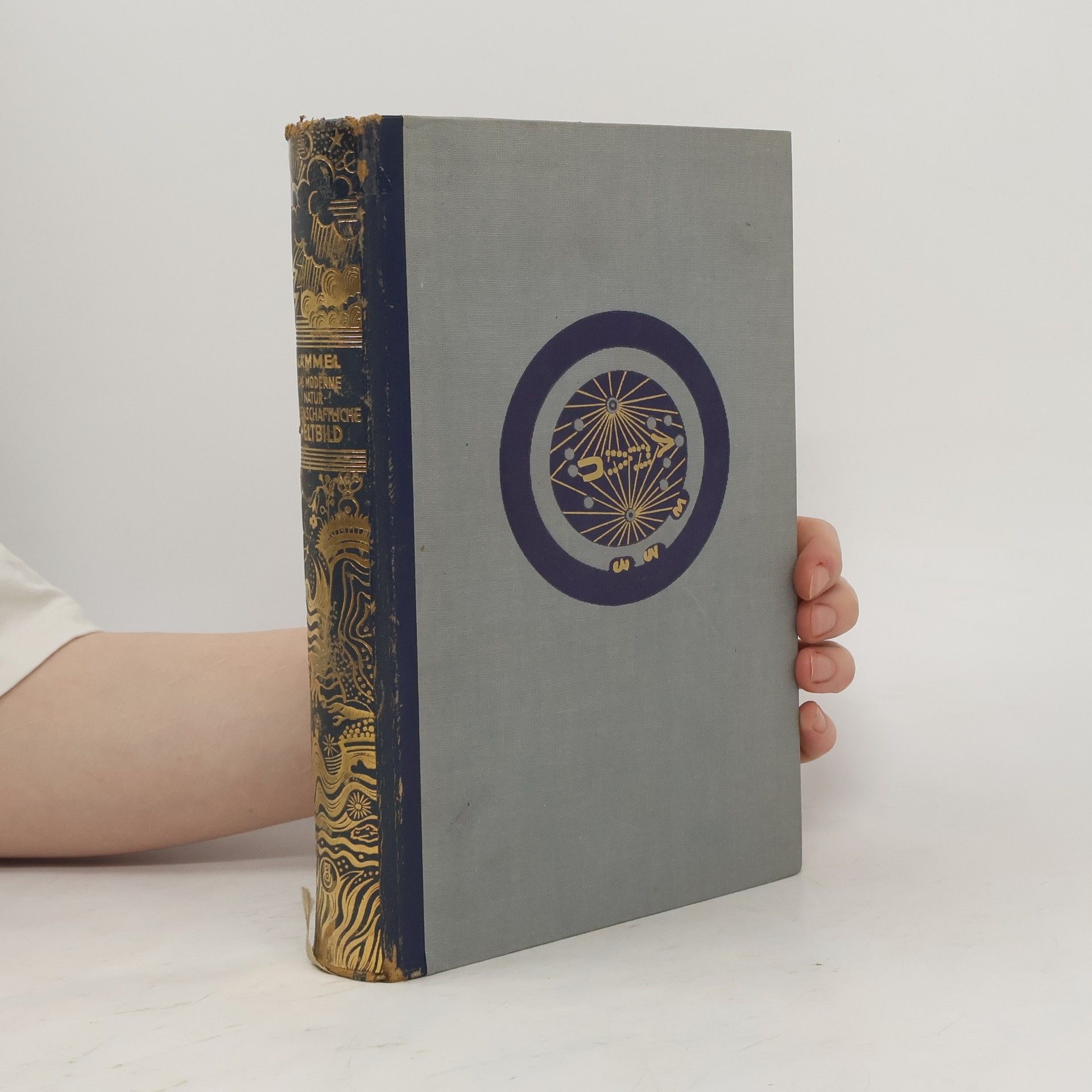 Rudolf Lämmel Das moderne naturwissenschaftliche Weltbild. Ein Hausbuch für Naturfreunde und Grübler
