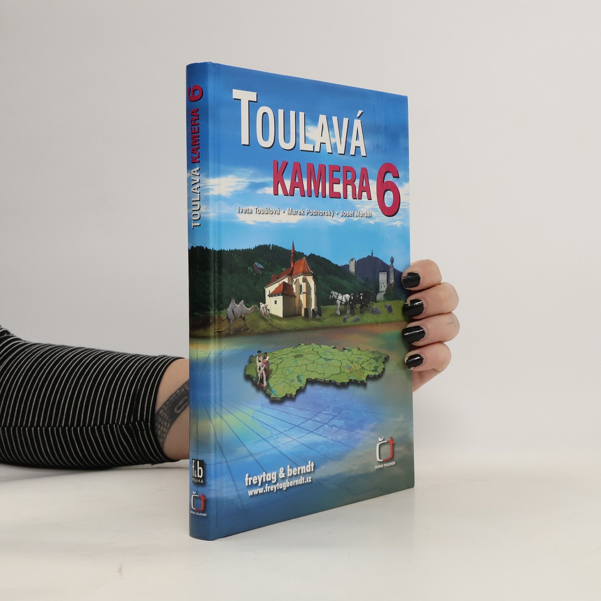 Iveta Toušlová Toulavá kamera. 6