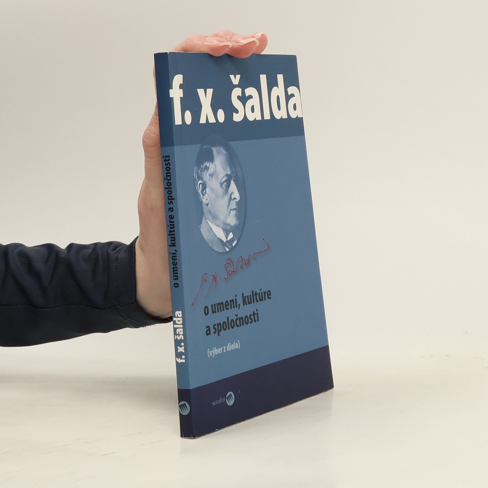 František Xaver Šalda O umení, kultúre a spoločnosti