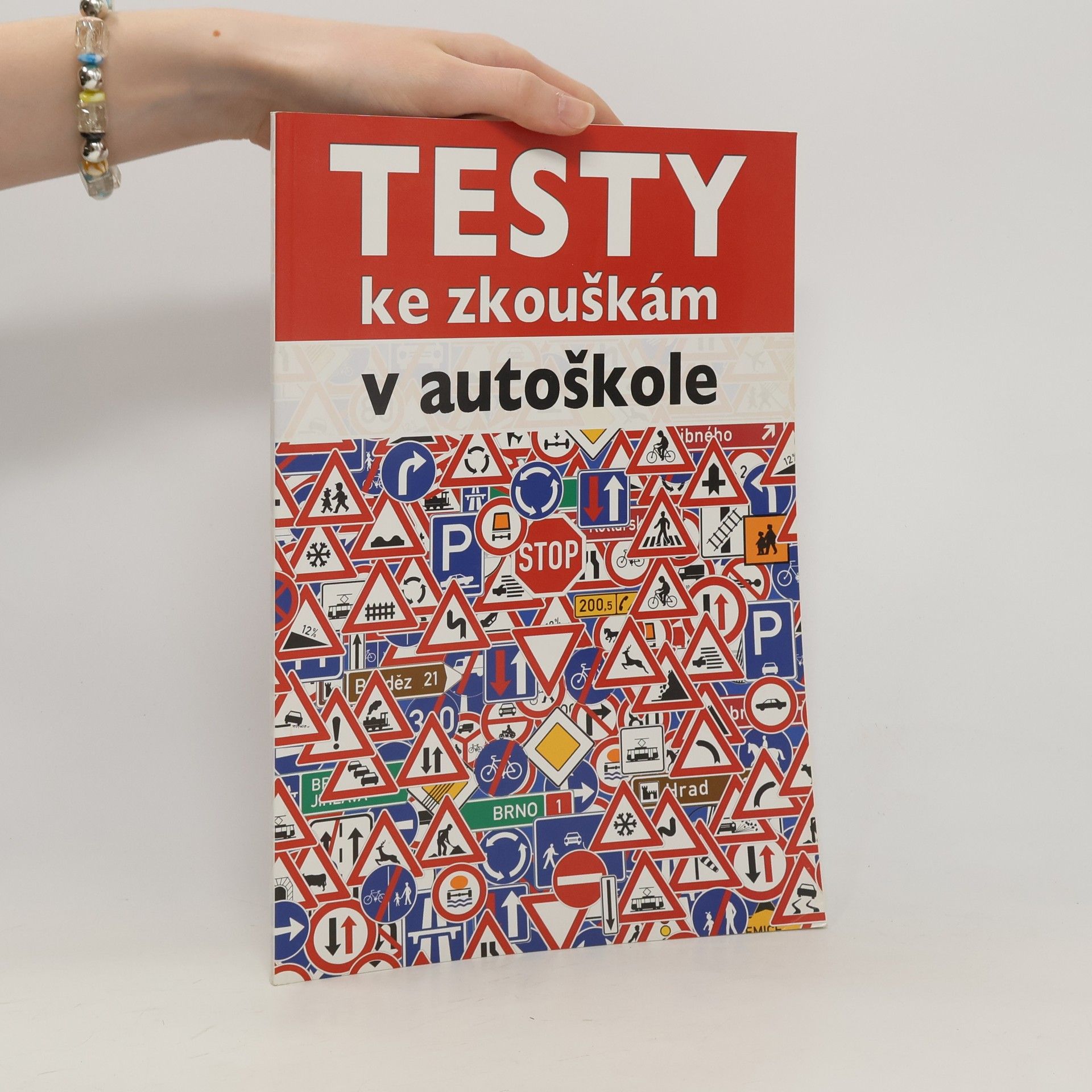 Collectif d'auteurs Testy ke zkouškám v autoškole