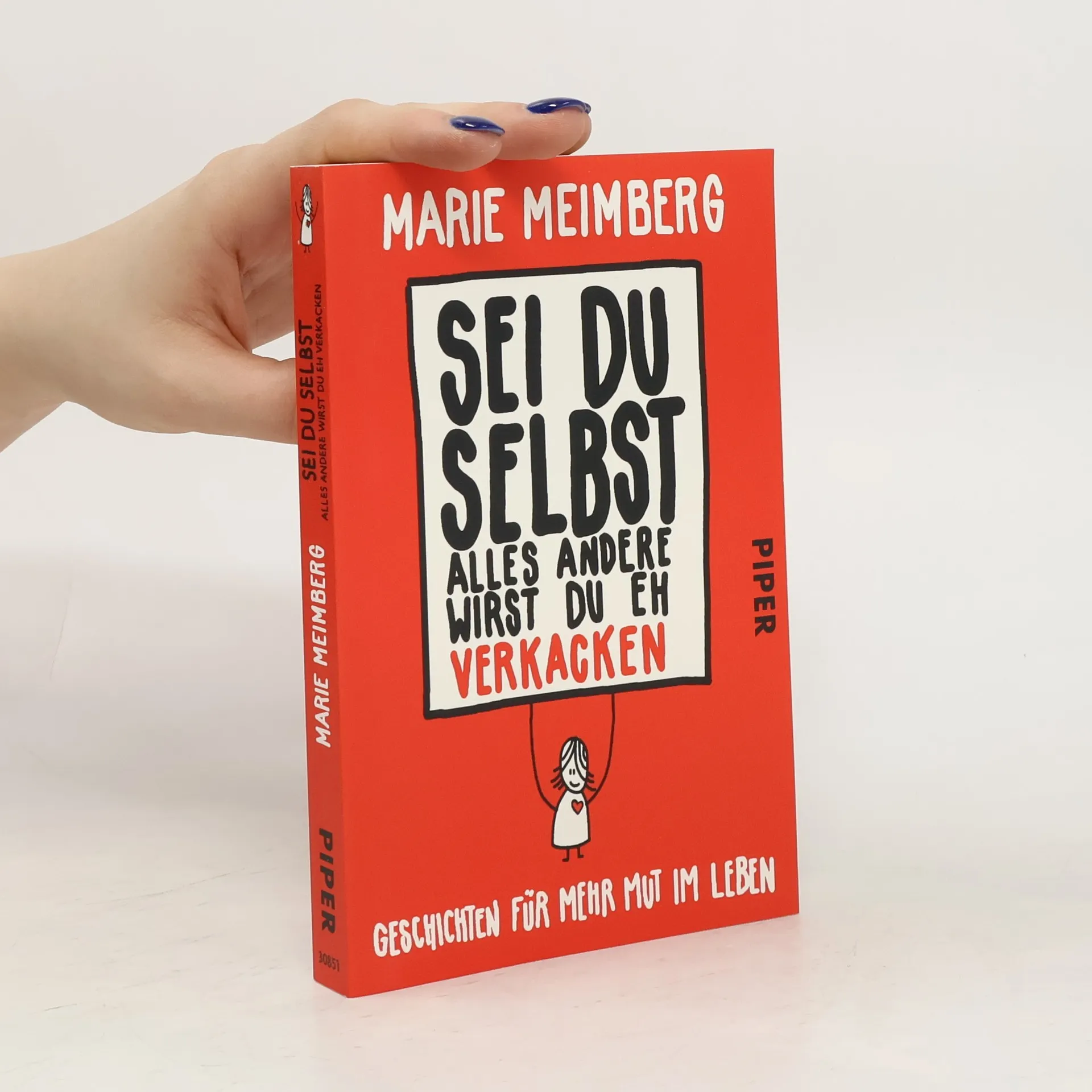 Sei du selbst, alles andere wirst du eh verkacken | Book | Marie Meimberg | DE