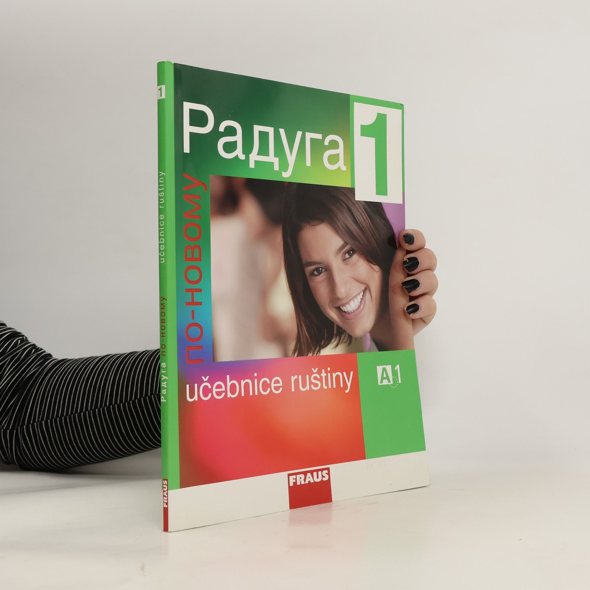 Radka Hříbková Радуга по-новому 1. Učebnice ruštiny A1