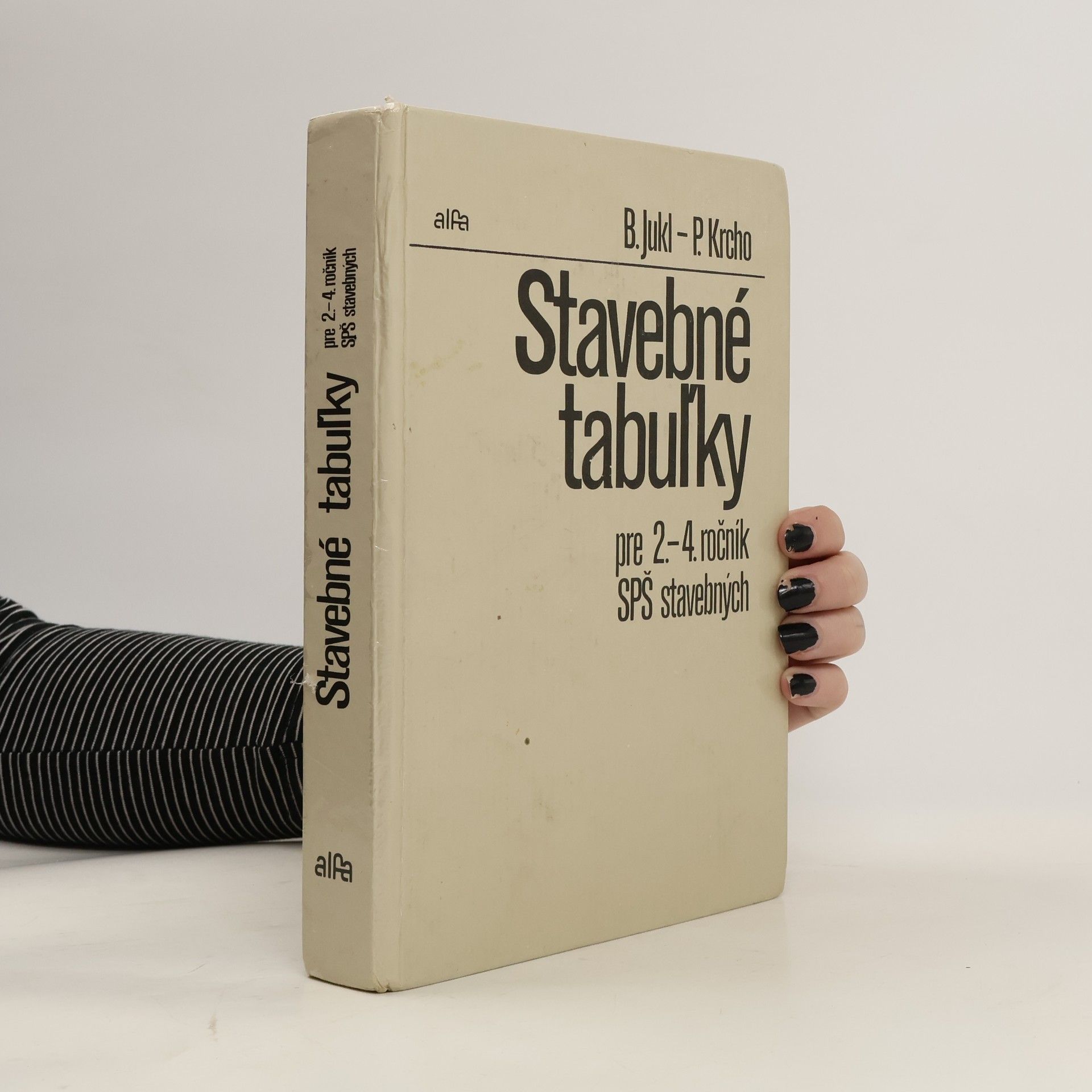 Bratislav Jukl Stavebné tabulky pre 2.-4. ročník SPŠ stavebných