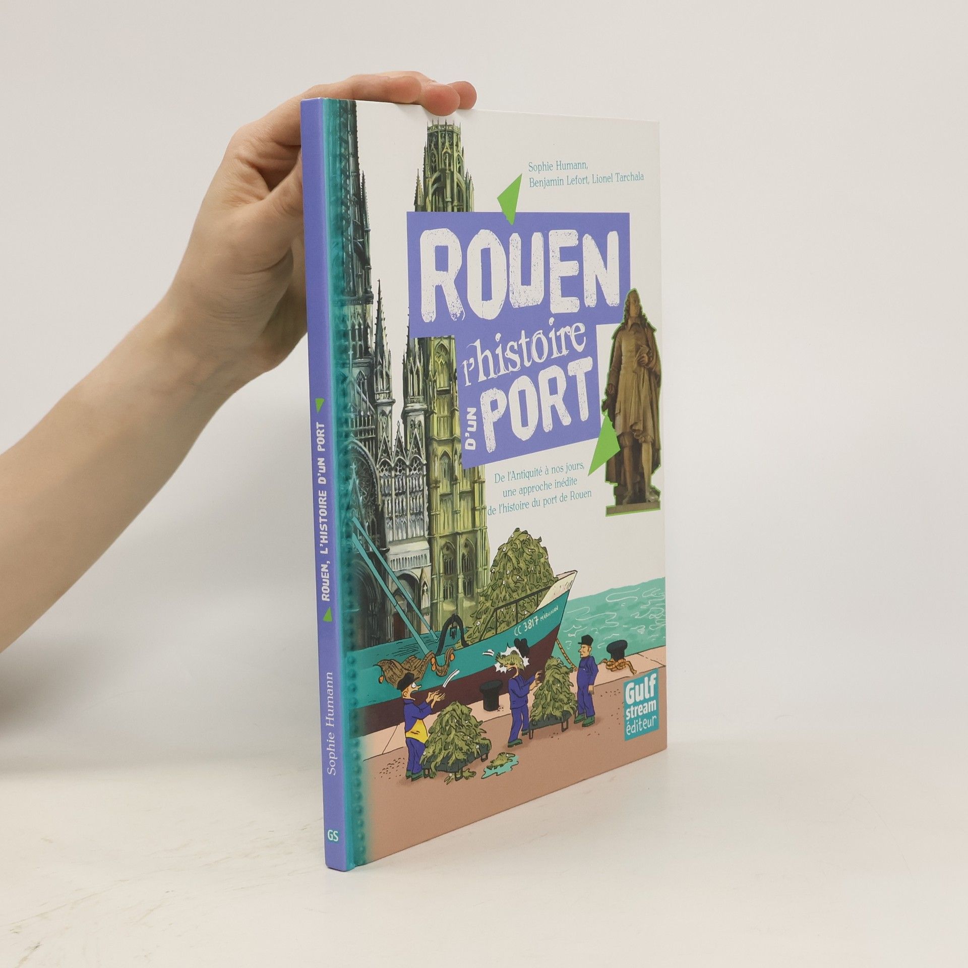 Sophie Humann Rouen, l'histoire d'un port