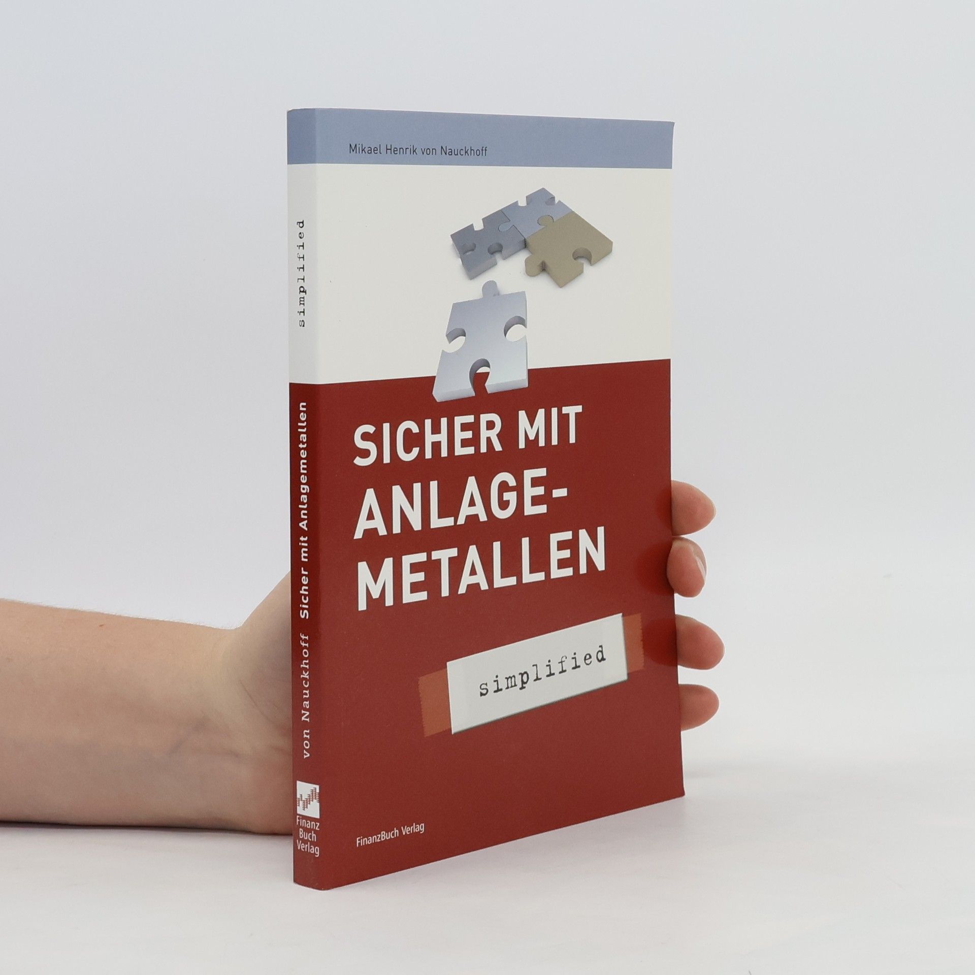 Mikael Henrik von Nauckhoff Sicher mit Anlage-Metallen