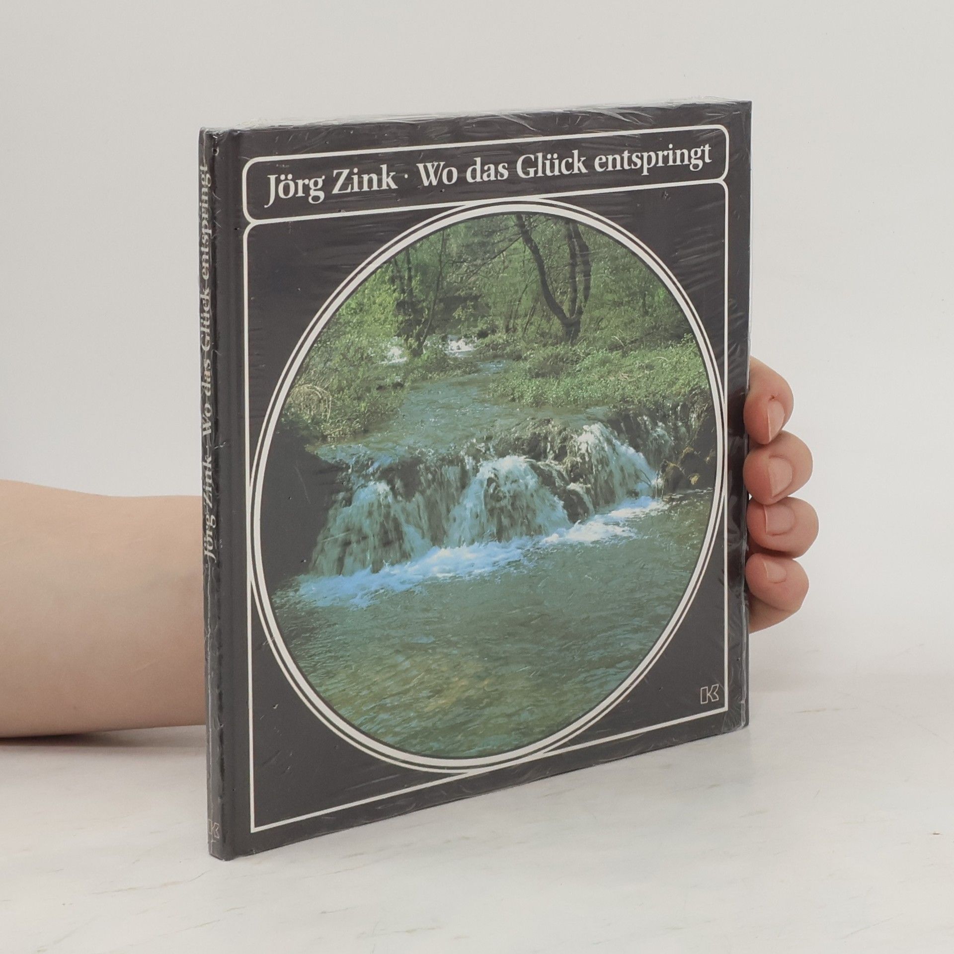 Jörg Zink Wo das Glück entspringt