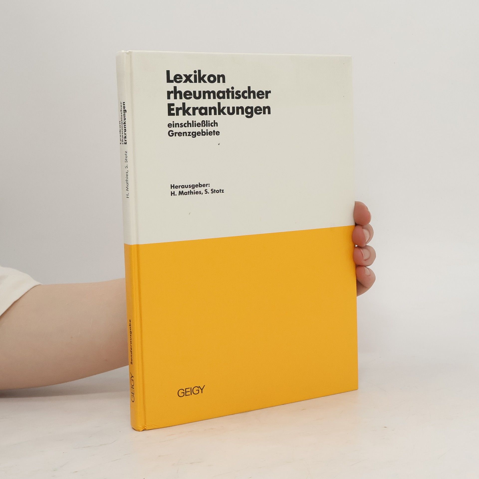 Hartwig Mathies Lexikon rheumatischer Erkrankungen einschließlich Grenzgebiete