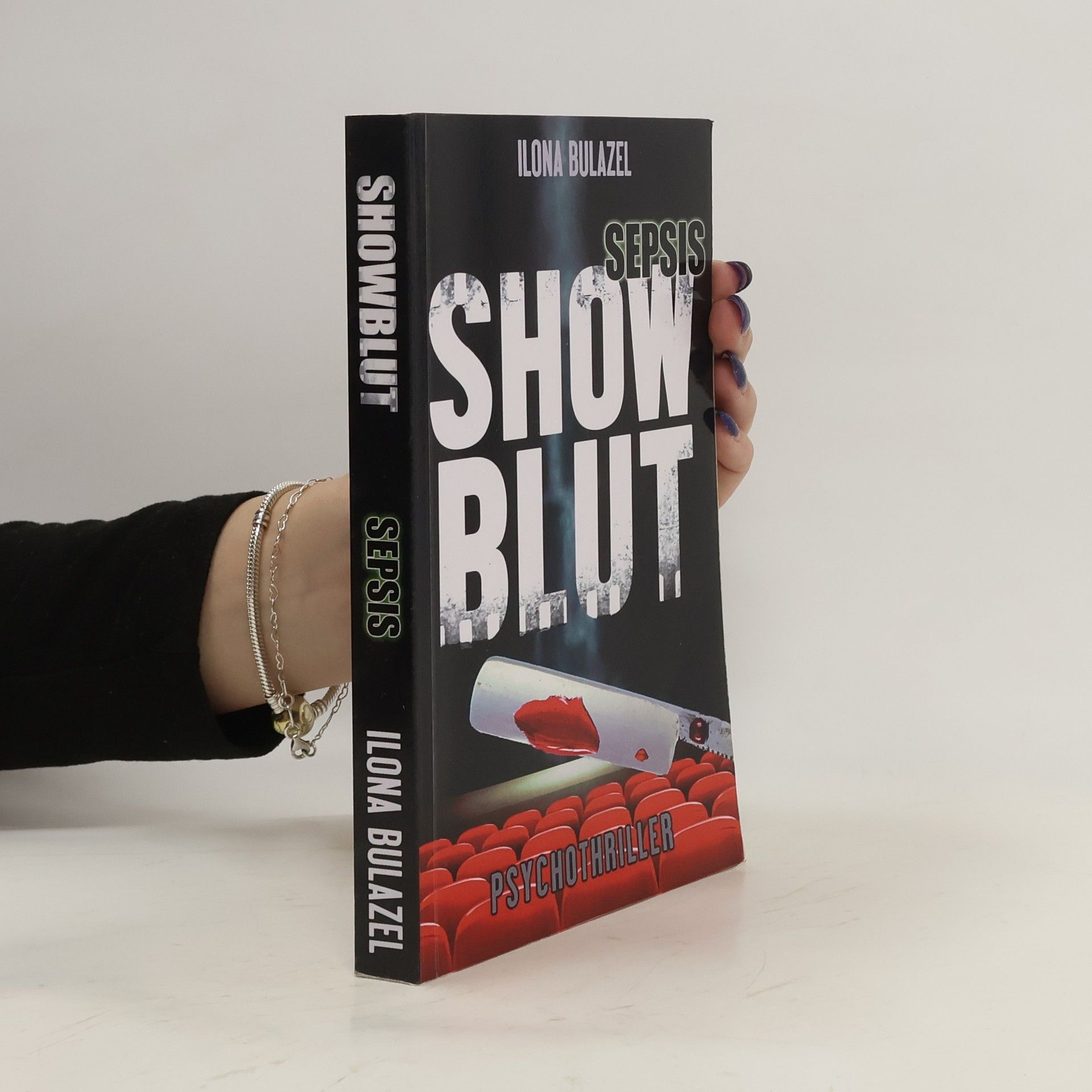 Ilona Bulazel Sepsis - Showblut