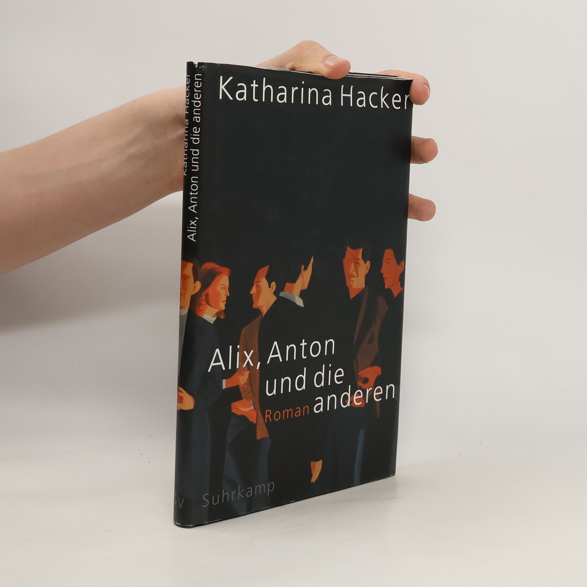 Katharina Hacker Alix, Anton und die anderen