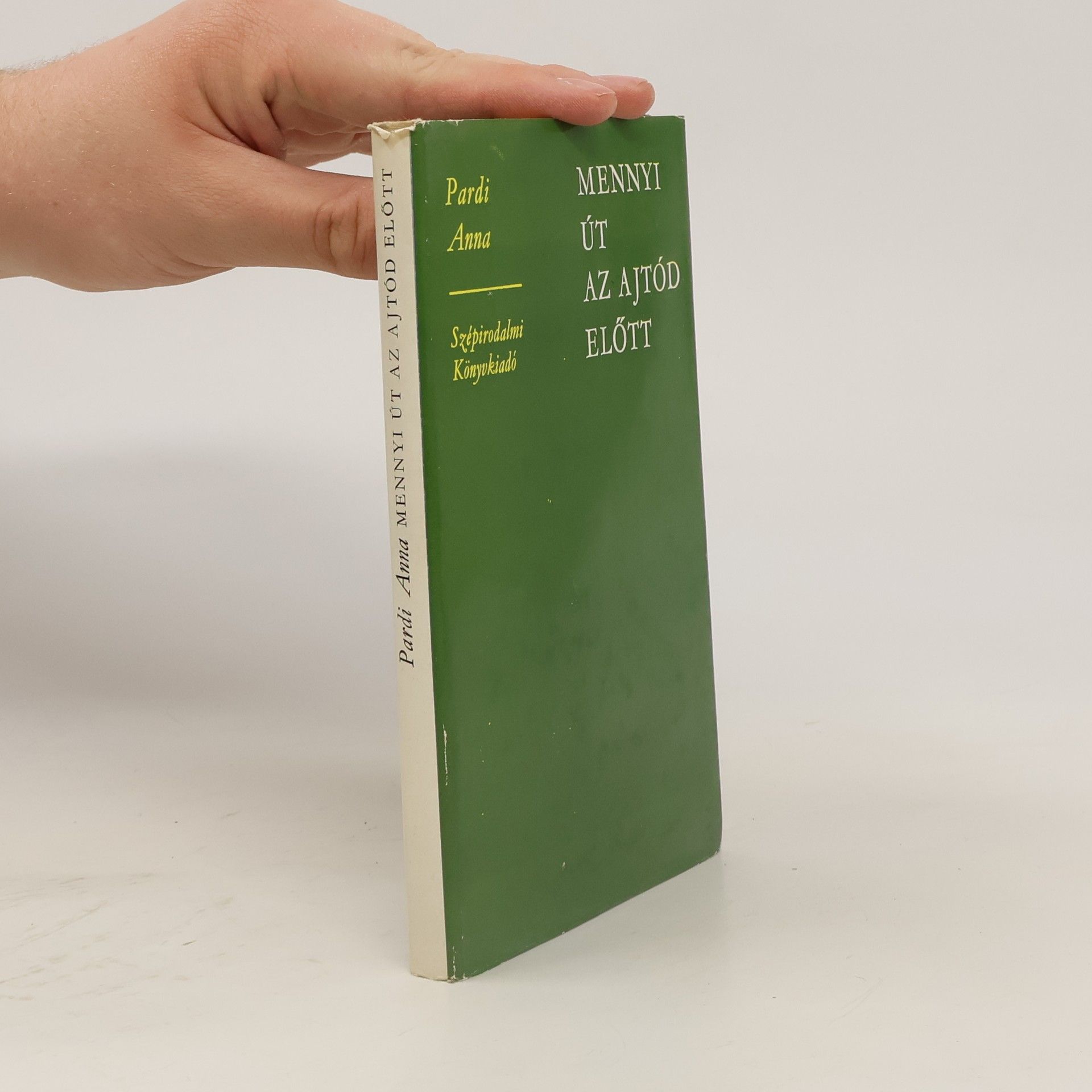 Anna Pardi Mennyi út az ajtód előtt