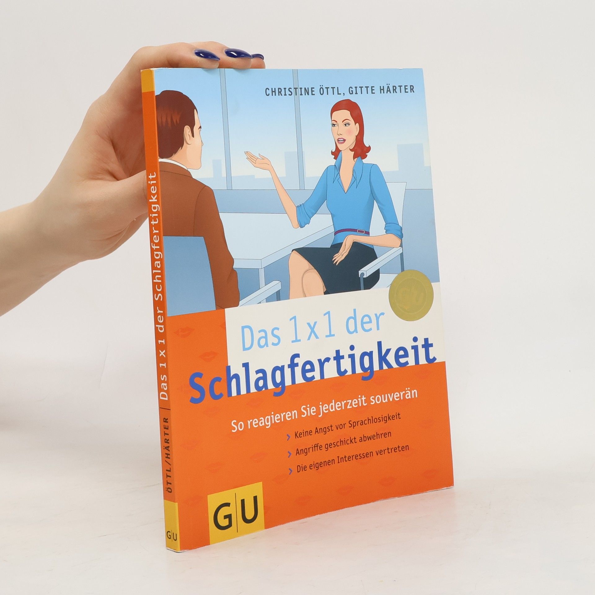 Christine Öttl Das 1x1 der Schlagfertigkeit