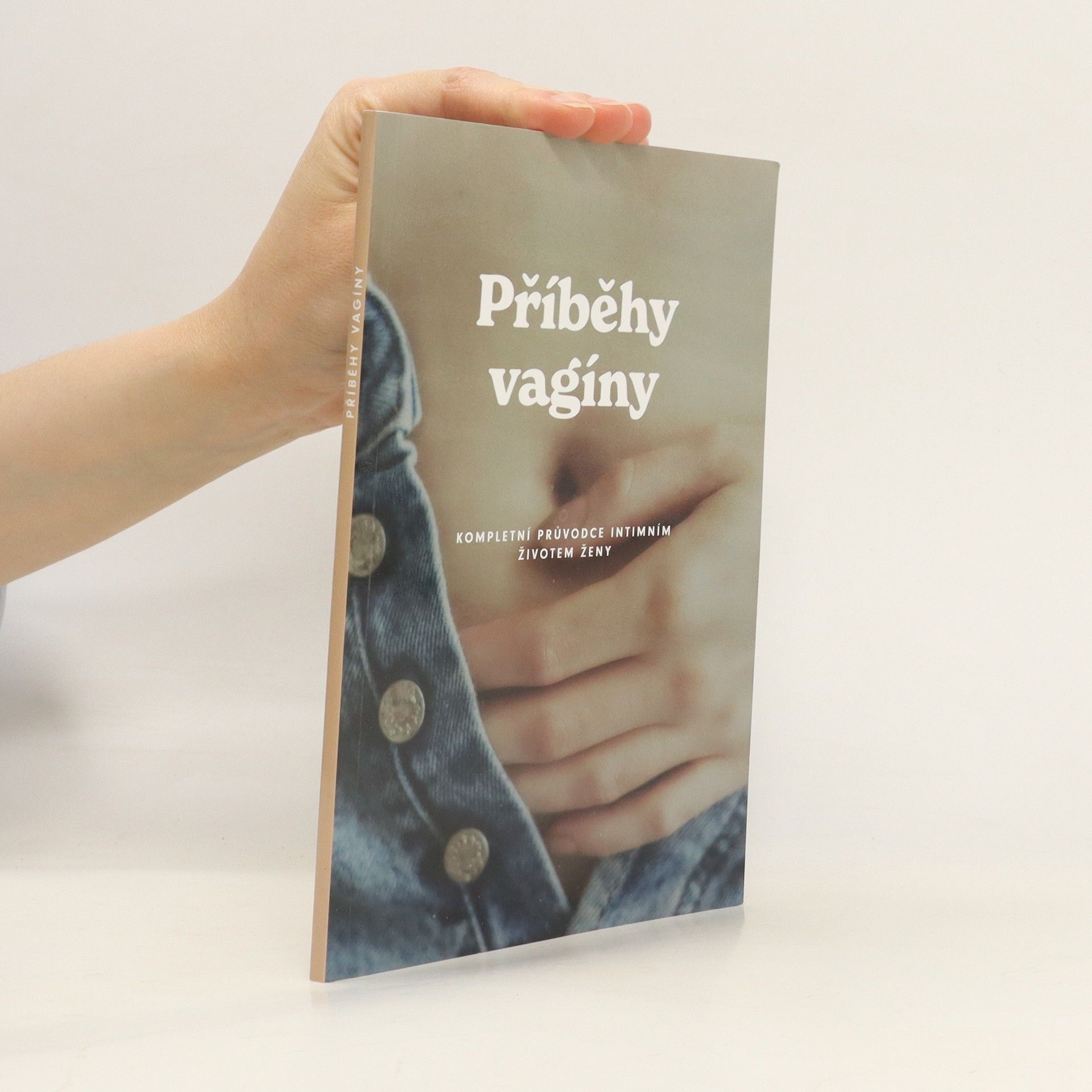 Barbora Štarhová Příběh vagíny: kompletní průvodce intimním životem ženy