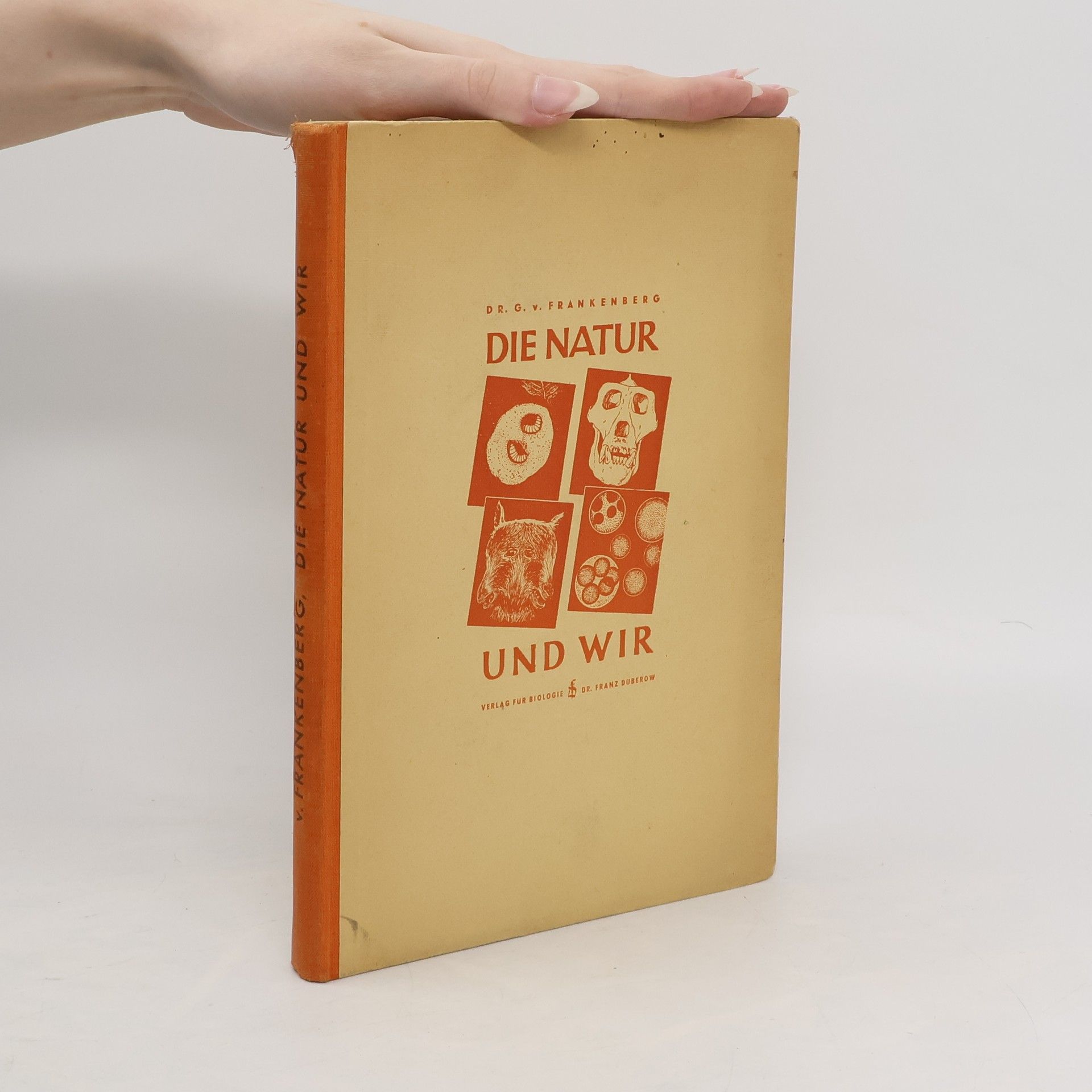 Gerhard von Frankenberg Die Natur und Wir