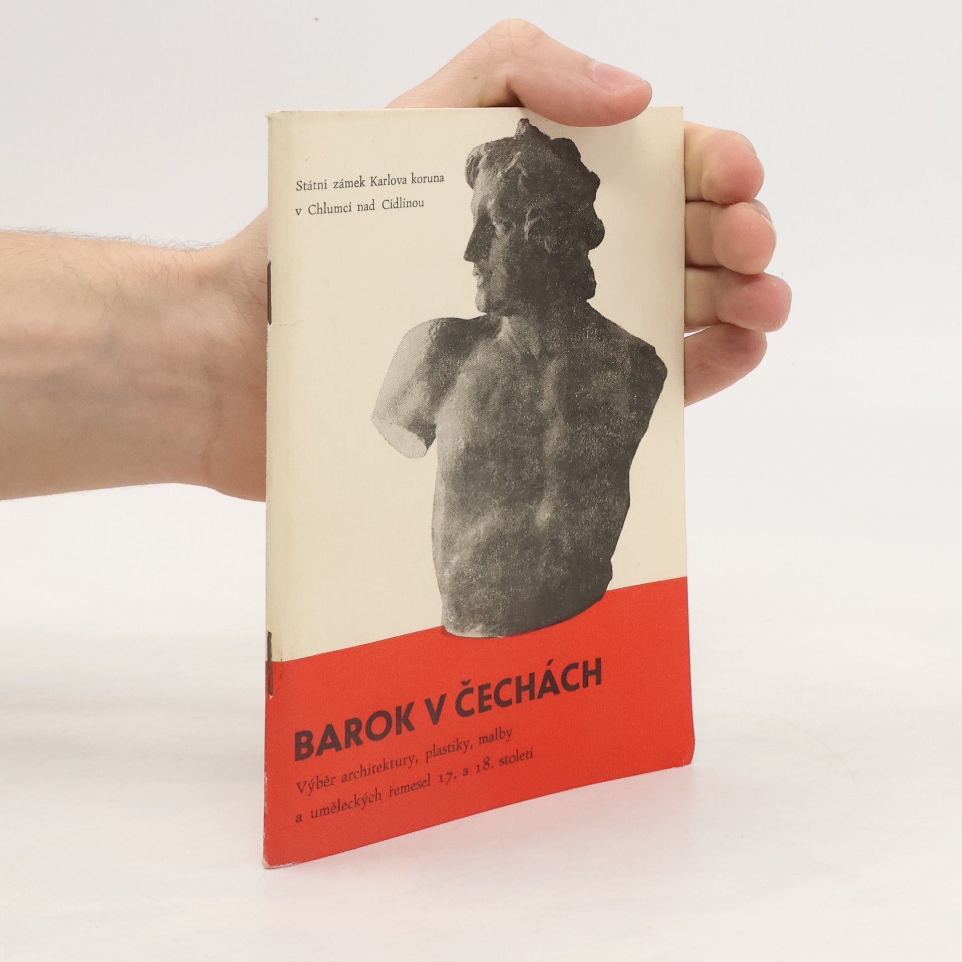 kolektiv Barok v Čechách: Výběr architektury, plastiky, malby a uměleckých řemesel 17. a 18. století