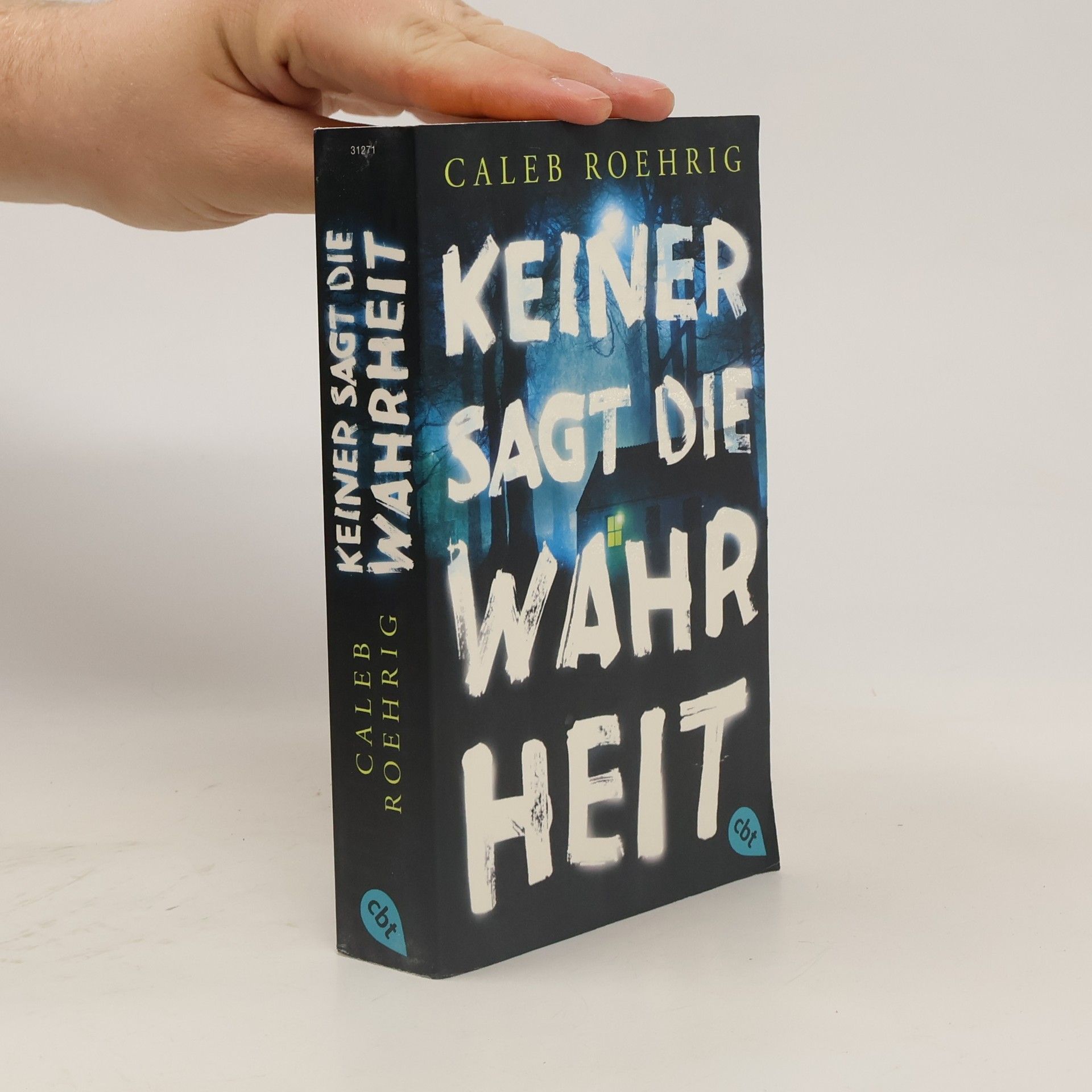 Caleb Roehrig Keiner sagt die Wahrheit