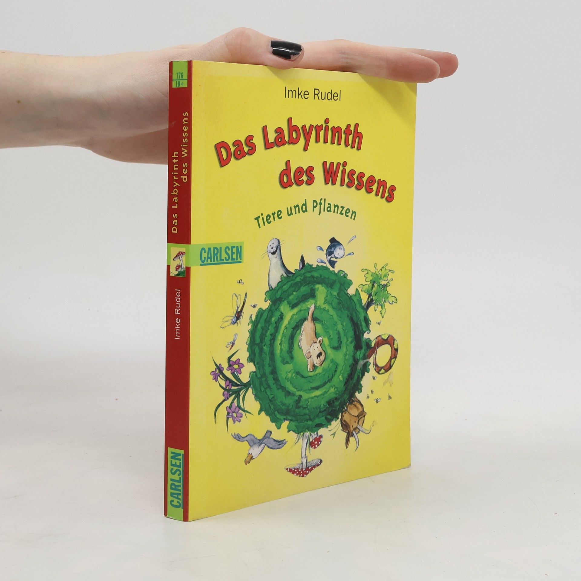 Imke Rudel Das Labyrinth des Wissens - Tiere und Pflanzen