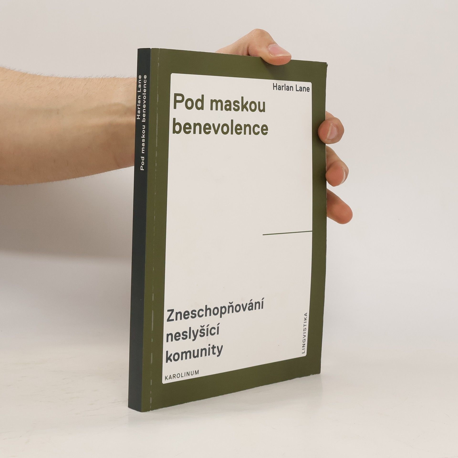 Harlan Lane Pod maskou benevolence. Zneschopňování neslyšící komunity