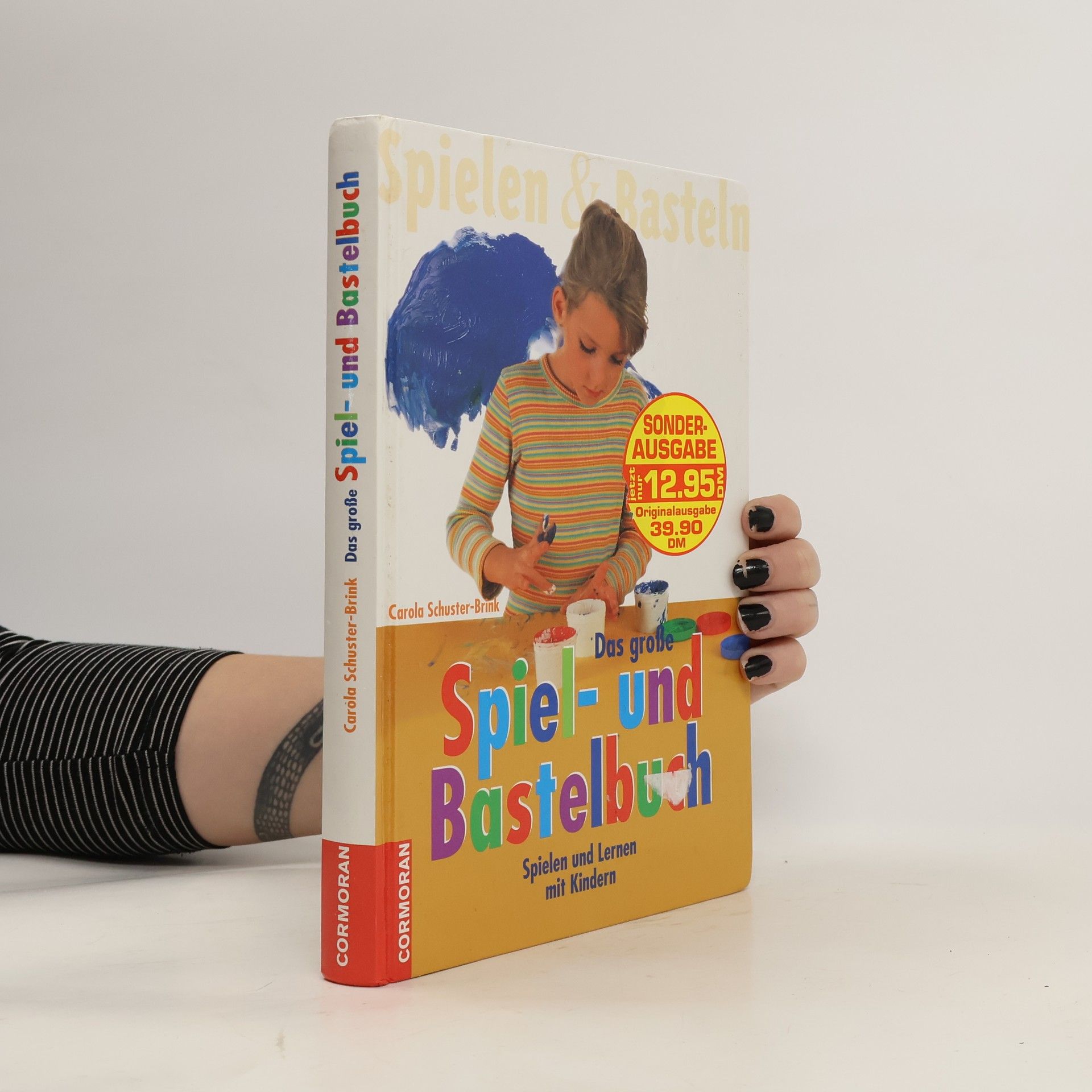 Carola Schuster-Brink Das große Spiel- und Bastelbuch
