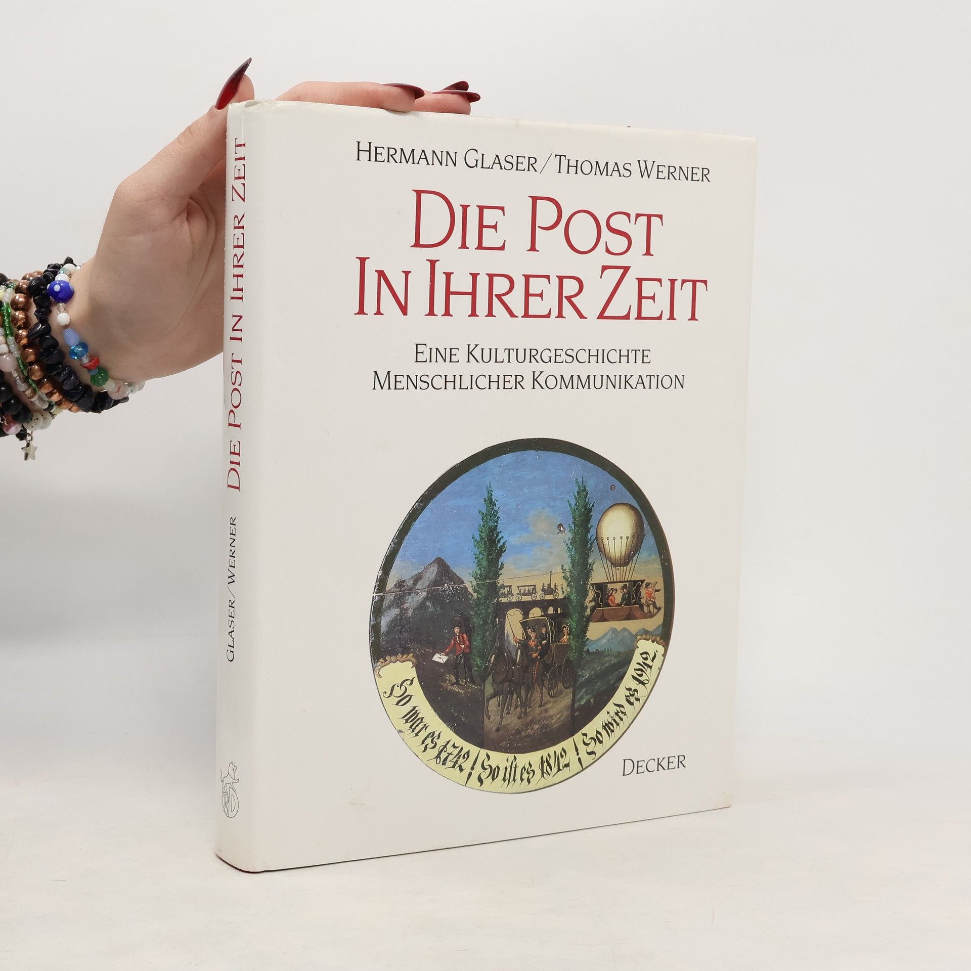 Hermann Glaser Die Post in ihrer Zeit