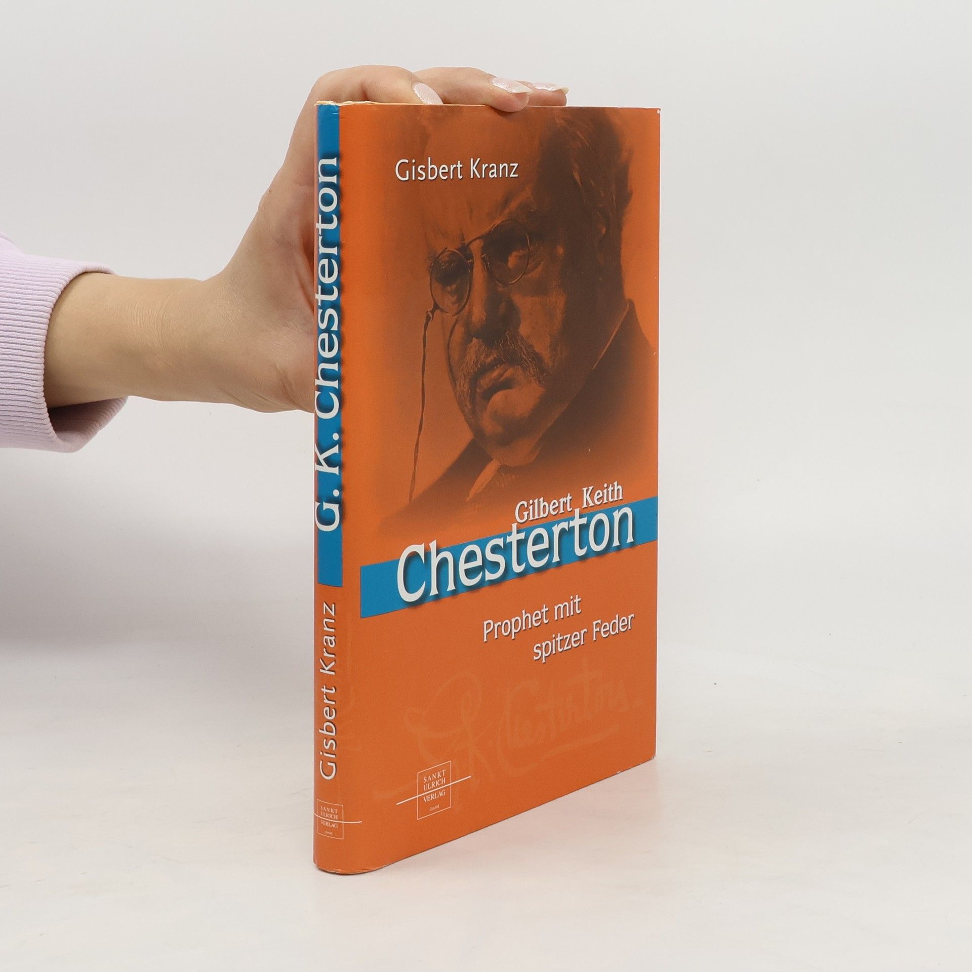G. K. Chesterton Gilbert Keith Chesterton