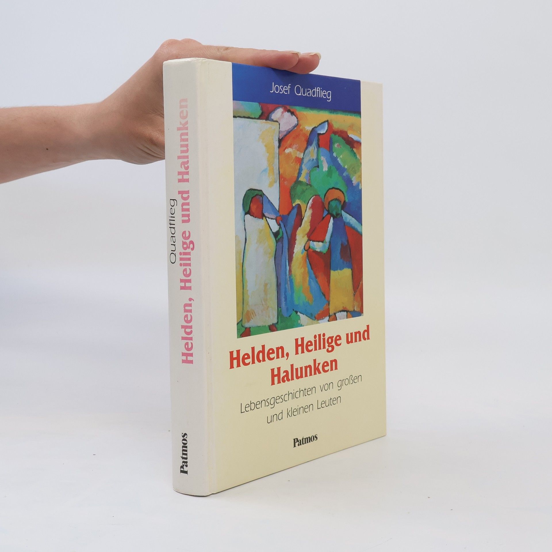 Josef Quadflieg Helden, Heilige und Halunken