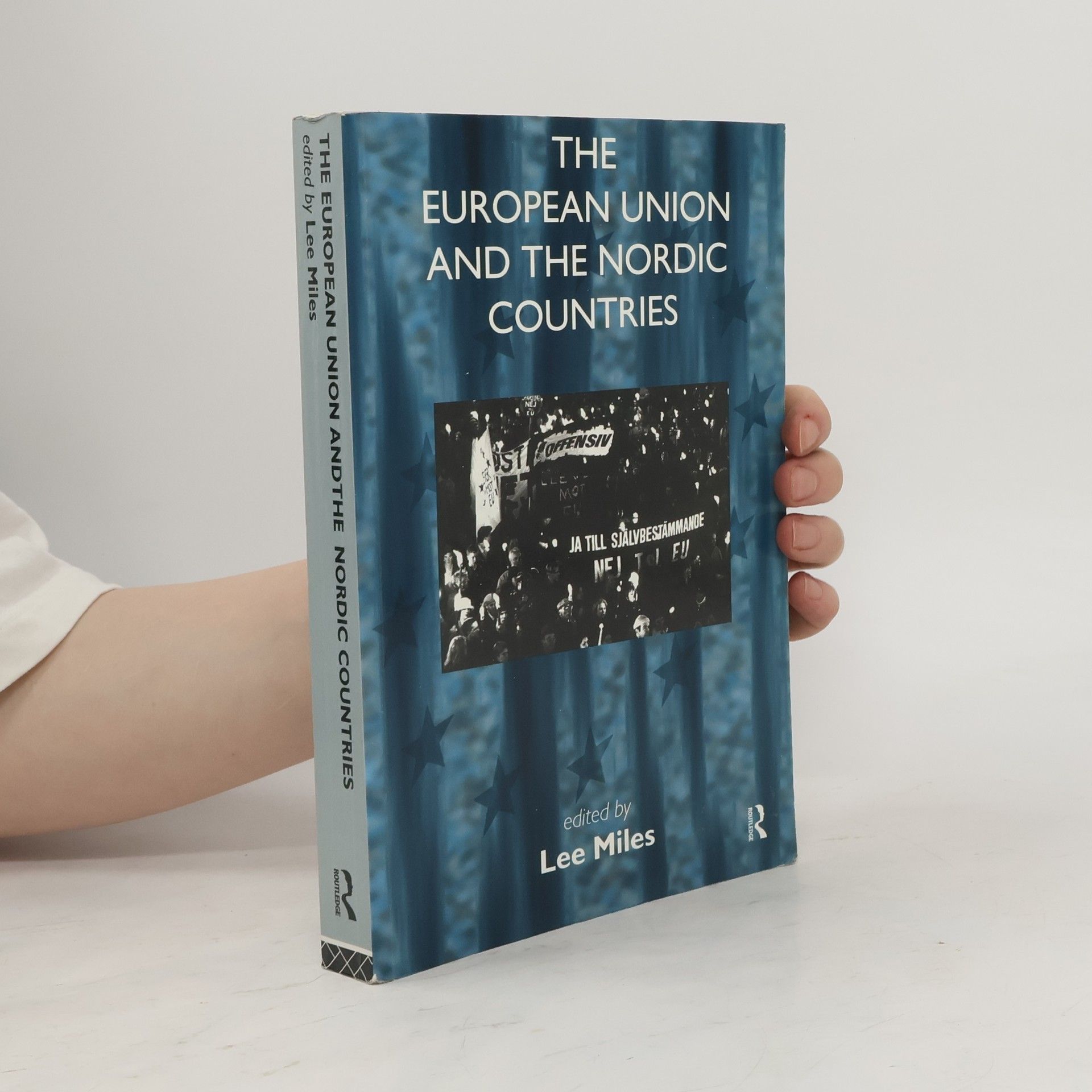 Lee Orcutt Miles The European Union and the Nordic Countries
