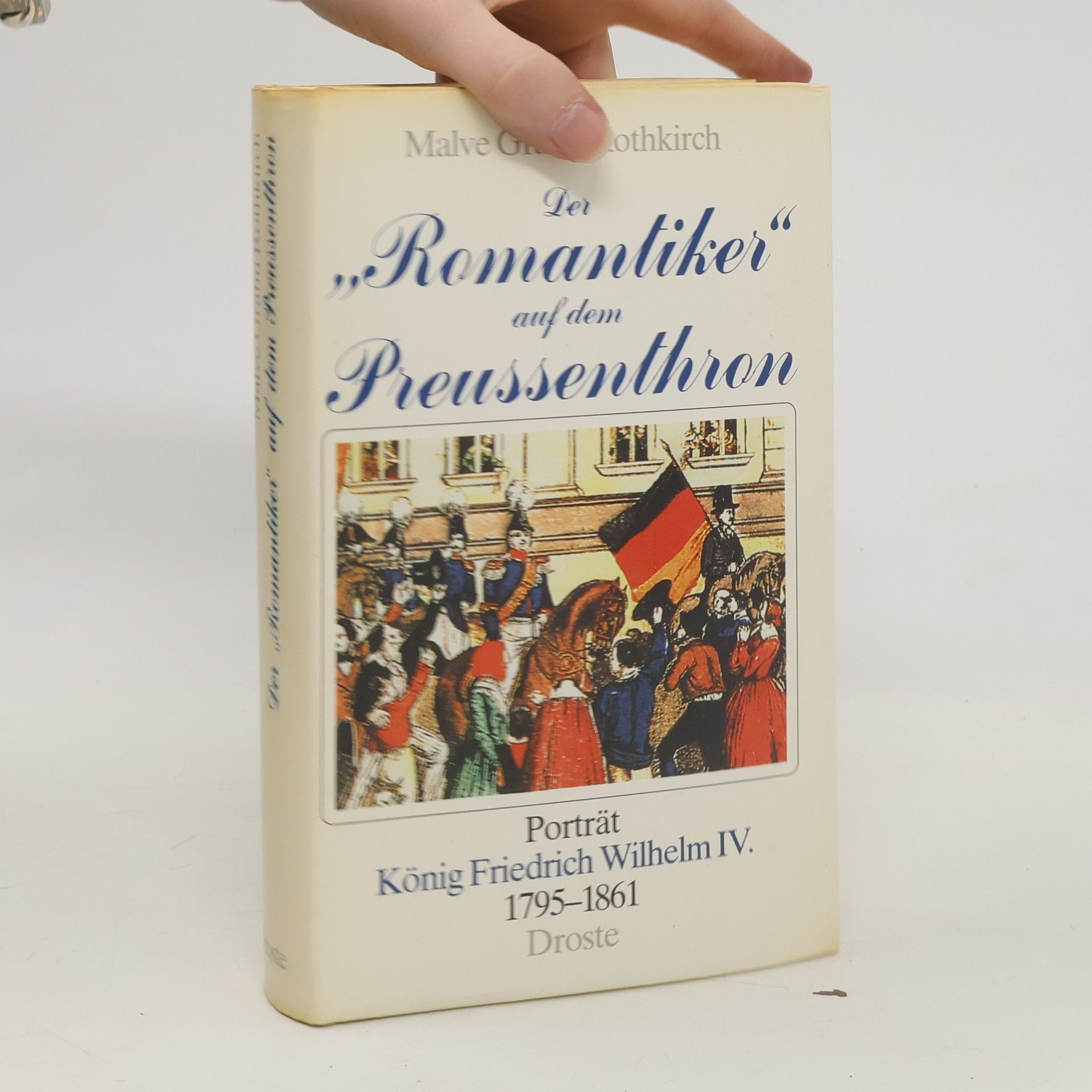 Malve Rothkirch Der "Romantiker" auf dem Preussenthron