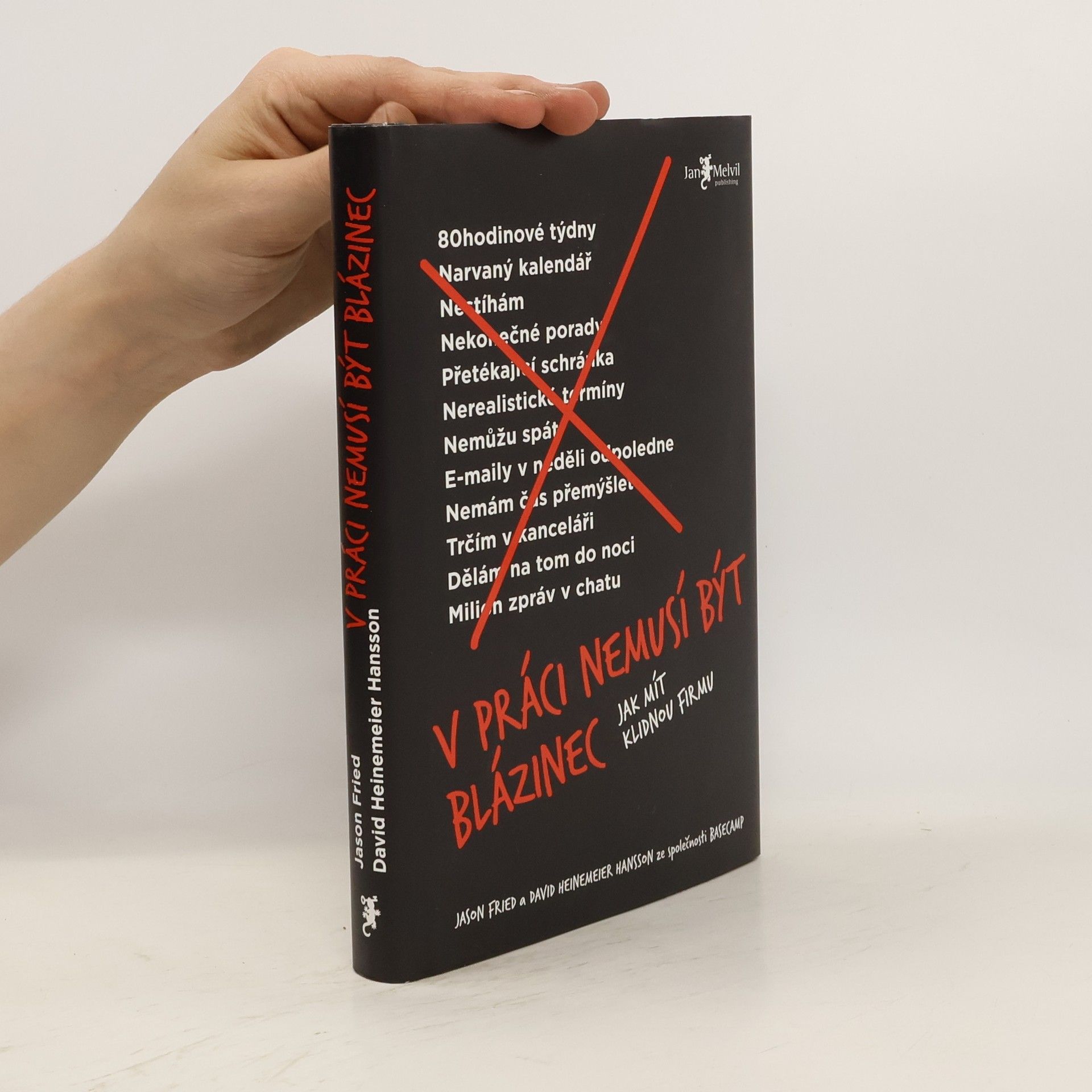 Jason Fried V práci nemusí být blázinec